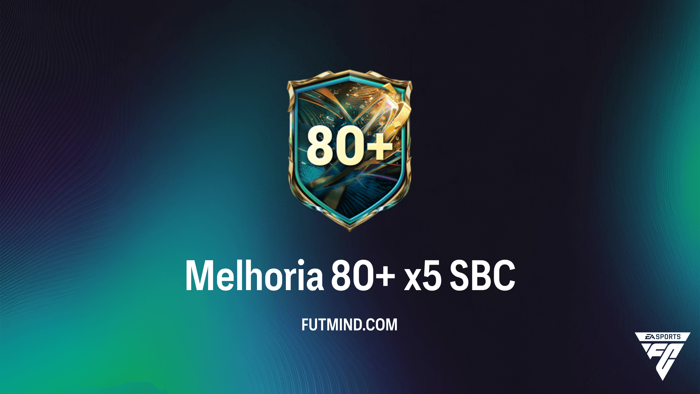 Melhoria 80+ x5 SBC no FC 27: Guia de Pontuação e Recompensas
