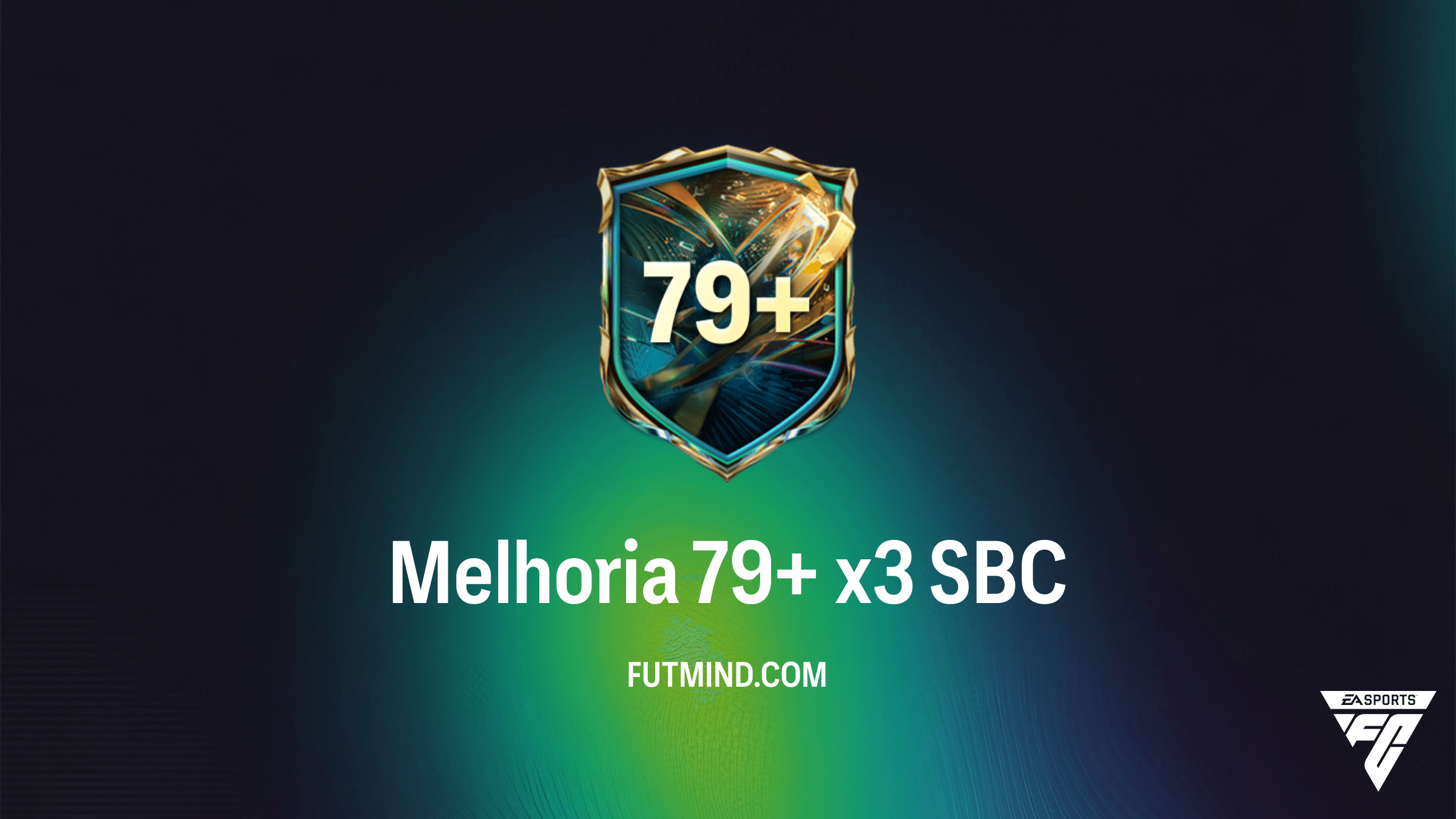 Melhoria 79+ x3 SBC: Guia de Solução, Custo e Recompensas no FC 27
