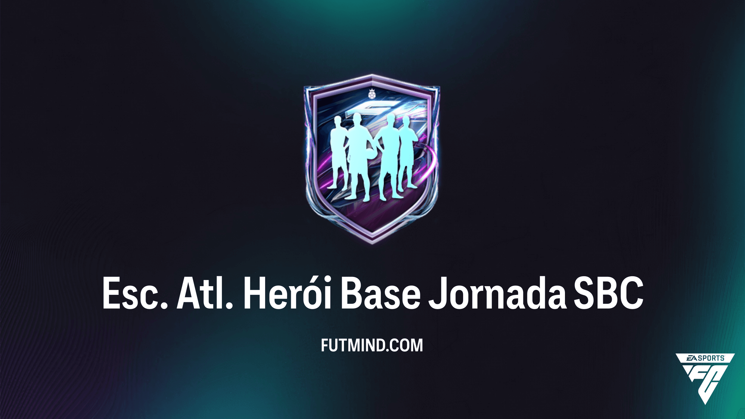 FC 27 Esc. Atl. Herói Base Jornada SBC: Guia de Pontuação, Custos e Melhores Opções