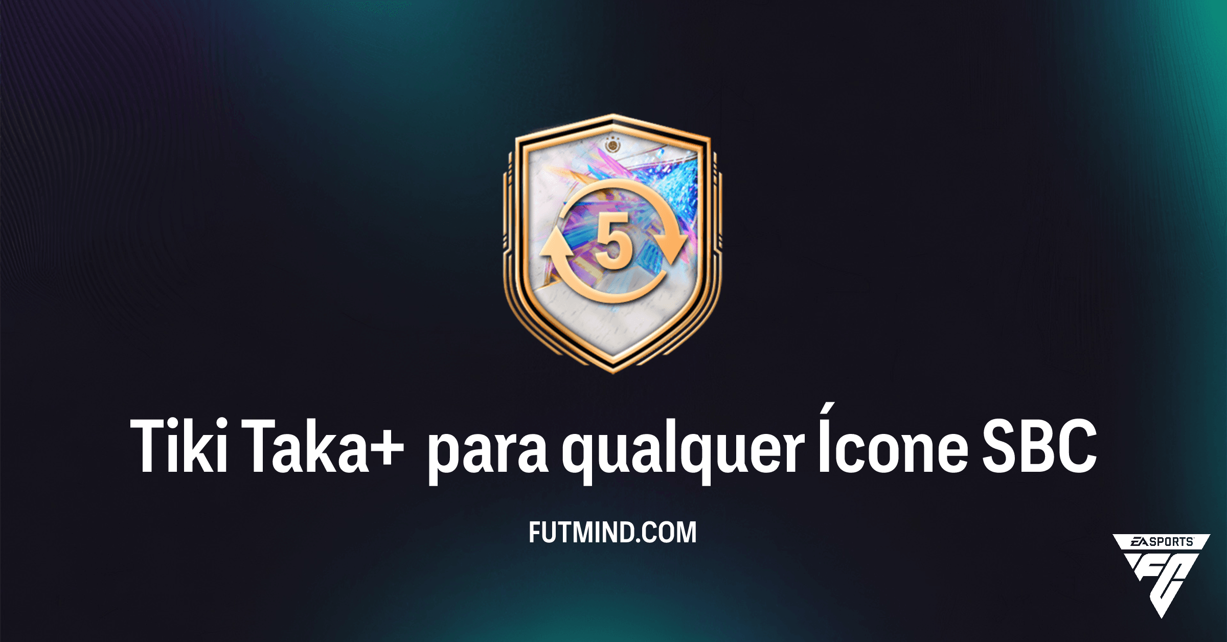 Desbloqueie Tiki Taka+ para Ícones: Guia Completo do SBC Tiki Taka+ para qualquer Ícone no FC 26!