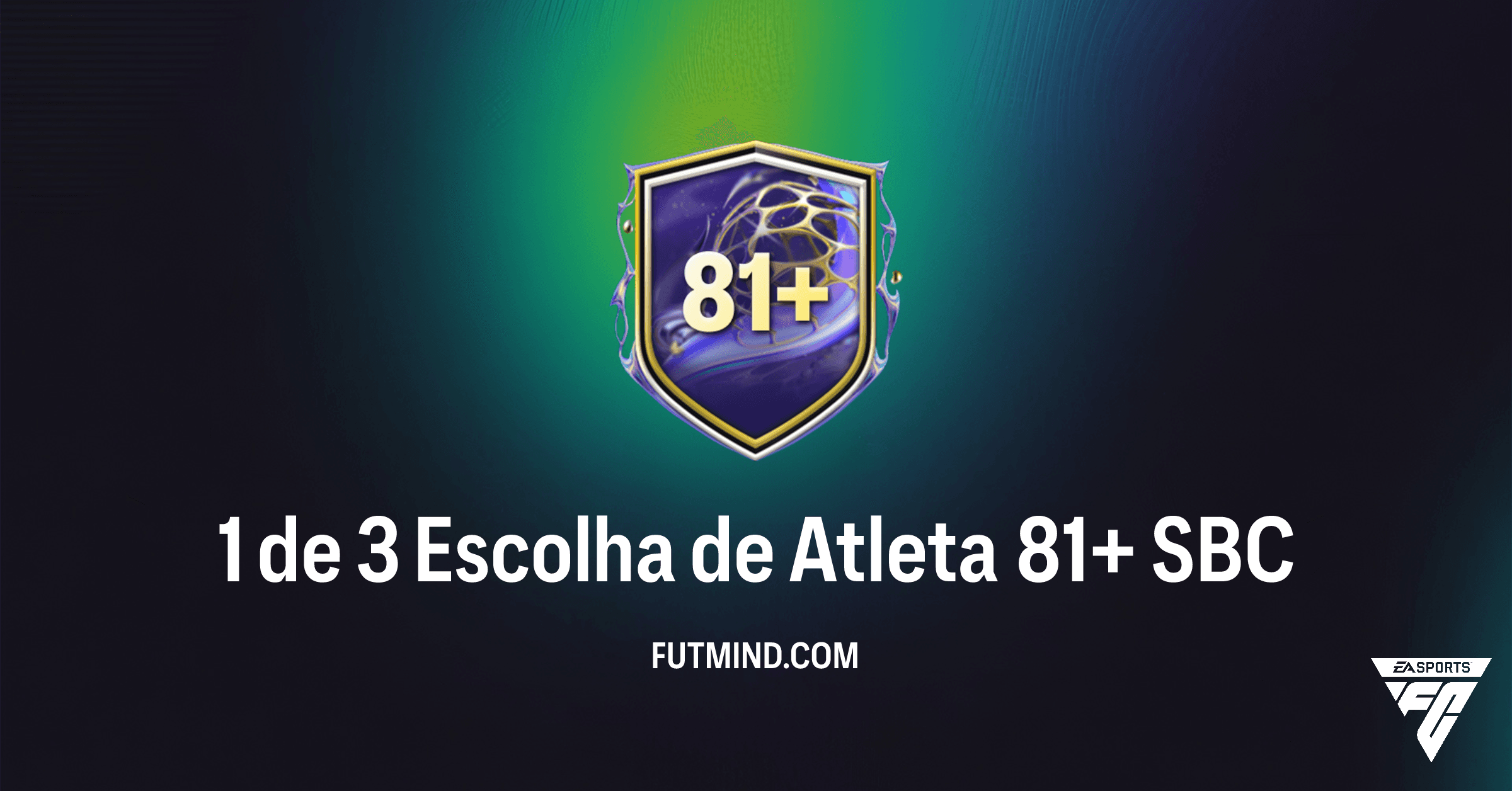 FC 26 Ultimate Team: Análise Completa do SBC 1 de 3 Escolha de Atleta 81+