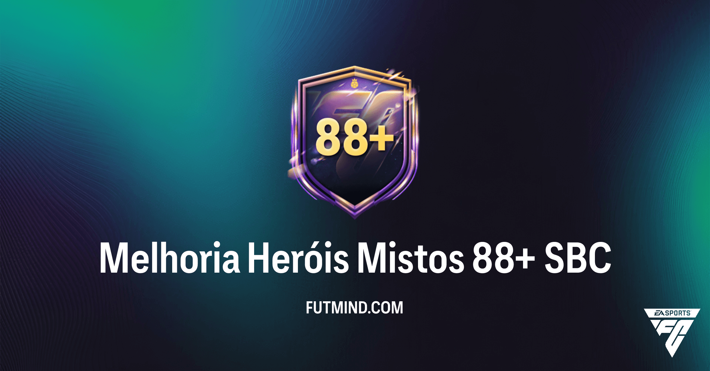 Guia Completo: SBC Melhoria Heróis Mistos 88+ no FC 26 – Recompensas e Vale a Pena?