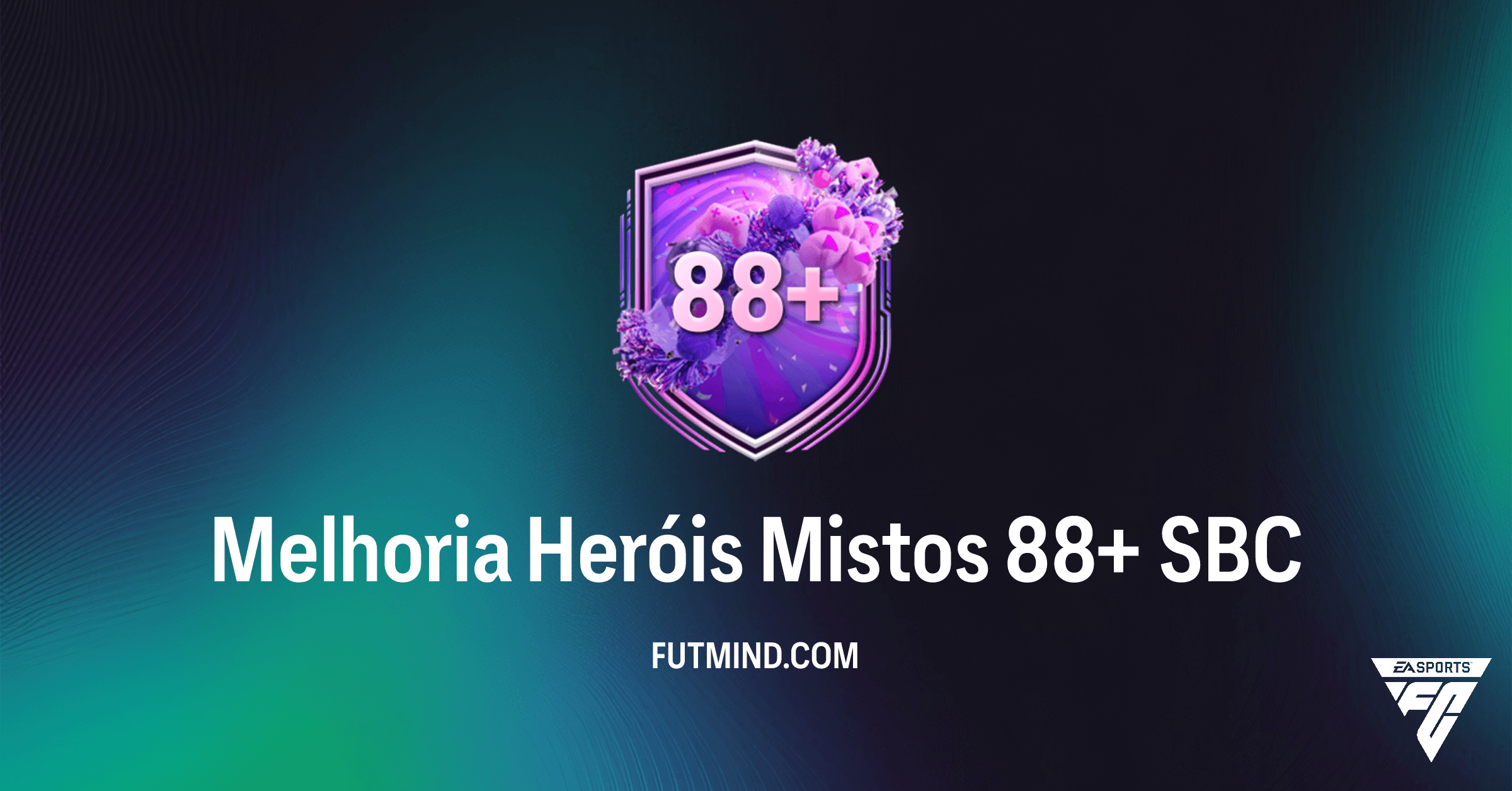 Guia Completo do SBC Melhoria Heróis Mistos 88+: Vale a pena no FC 26?
