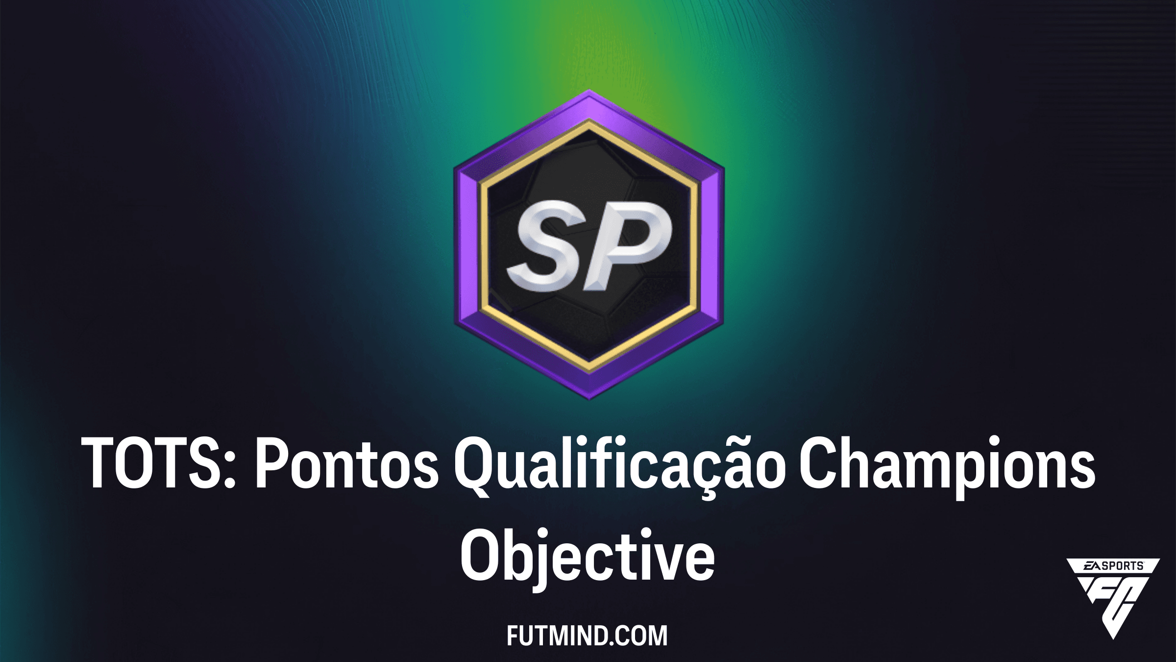 TOTS: Pontos Qualificação Champions - Guia do SBC no FC 26