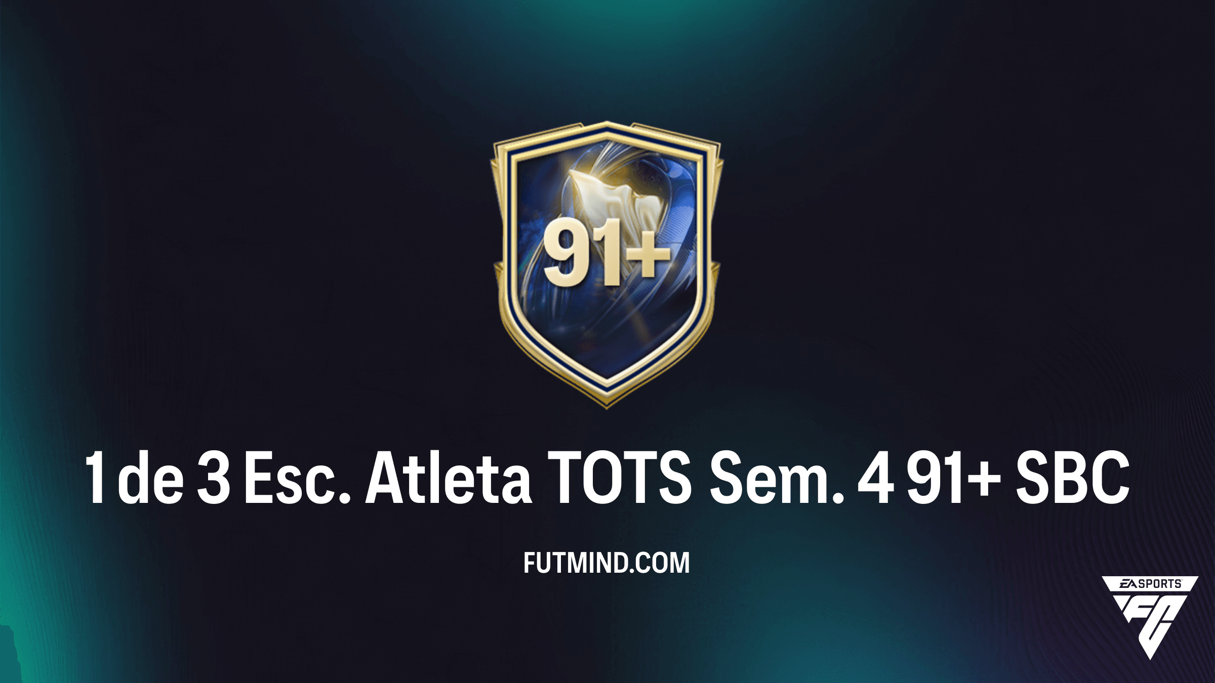 Como Completar o SBC 1 de 3 Esc. Atleta TOTS Sem. 4 91+ no FC 26: Guia de Solução e Análise