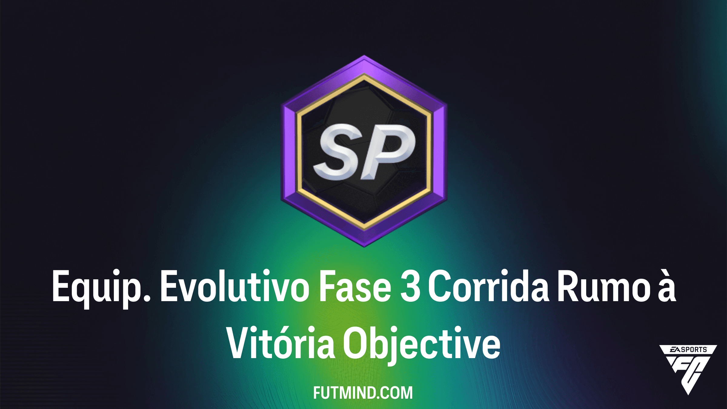 Como Completar o SBC Equip. Evolutivo Fase 3 Corrida Rumo à Vitória no FC 26