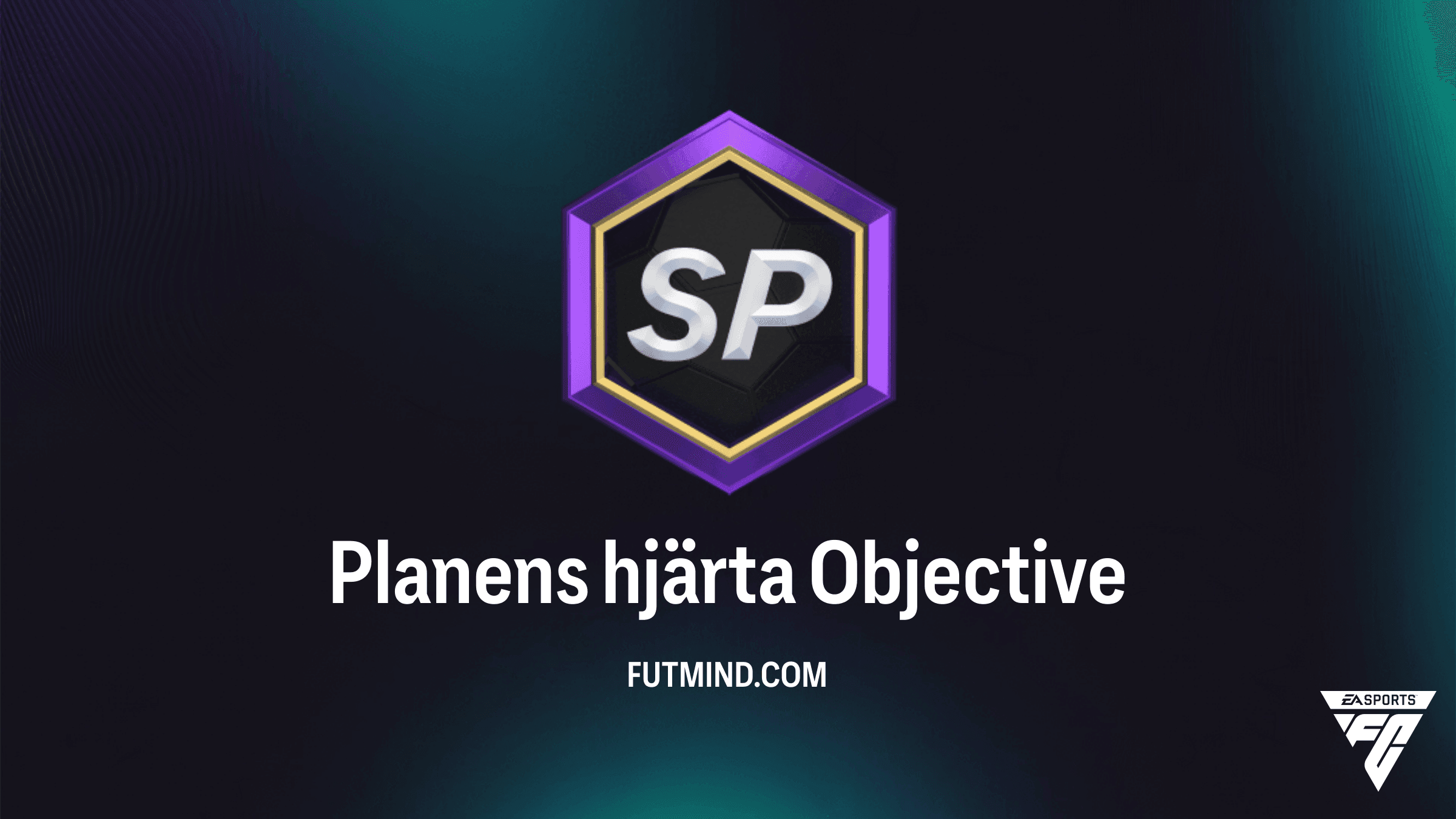 FC 27 Planens hjärta Målsättningar - Guide och Belöningar