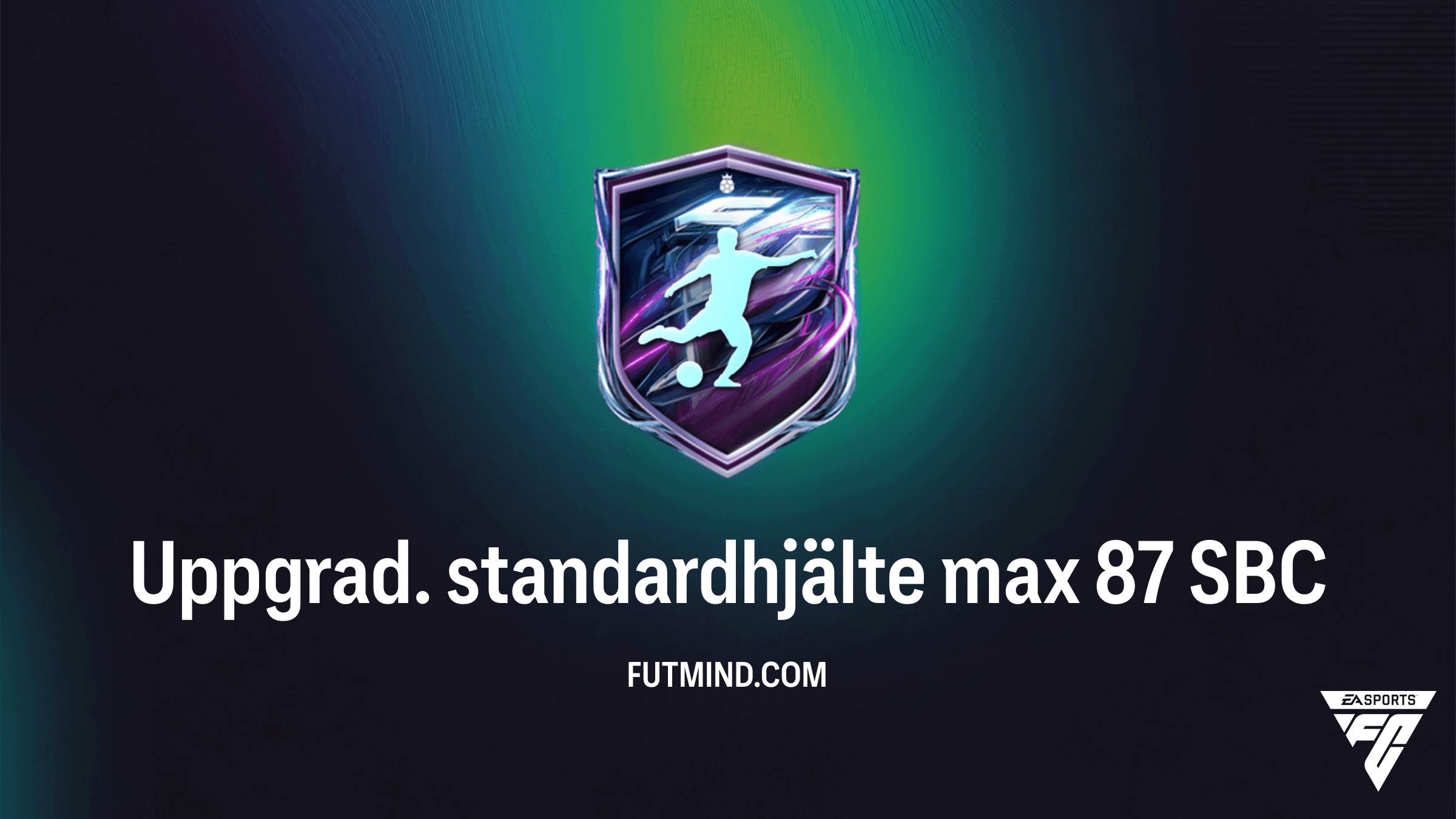 FC 27 Truppbyggarutmaningar: Uppgrad. standardhjälte max 87 SBC – Krav, belöningar och analys