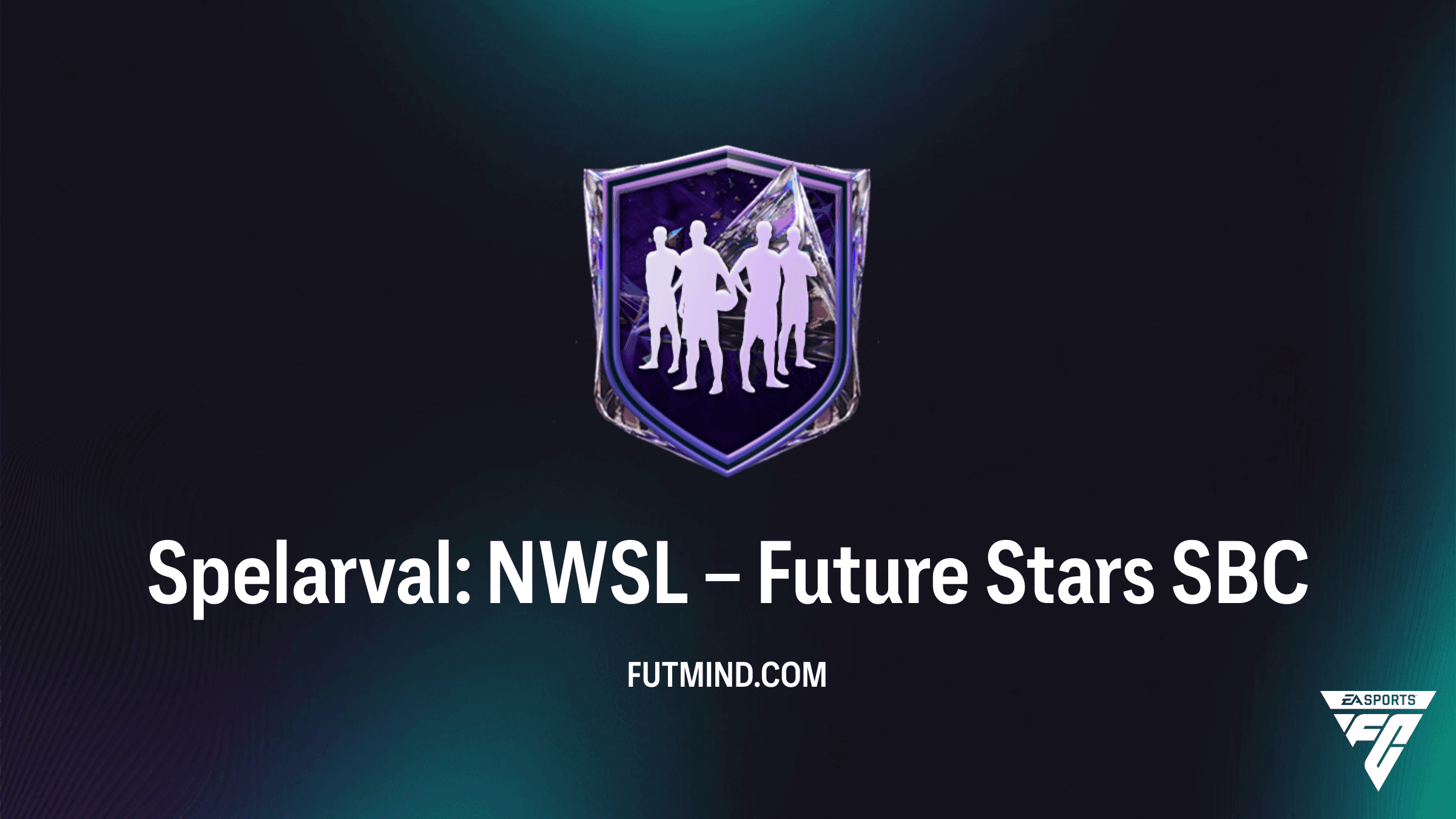 Spelarval: NWSL – Future Stars SBC i FC 27: Pris, Lösning och Spelarval