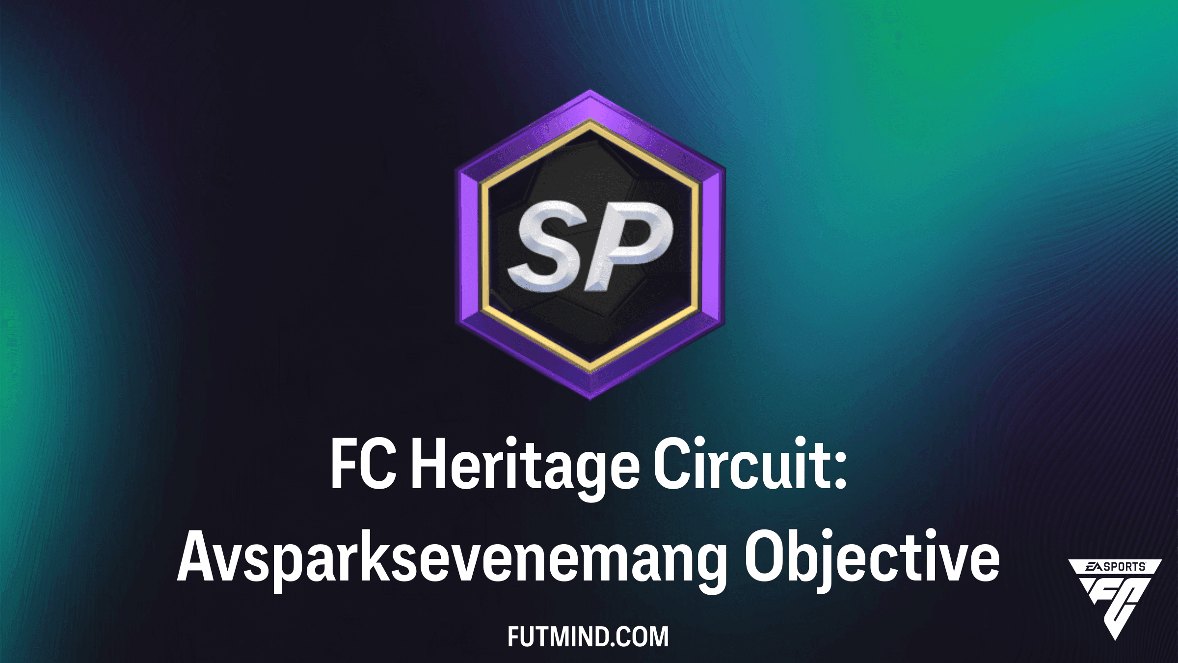 FC Heritage Circuit: Avsparksevenemang - Målsättningar, Belöningar och Guide