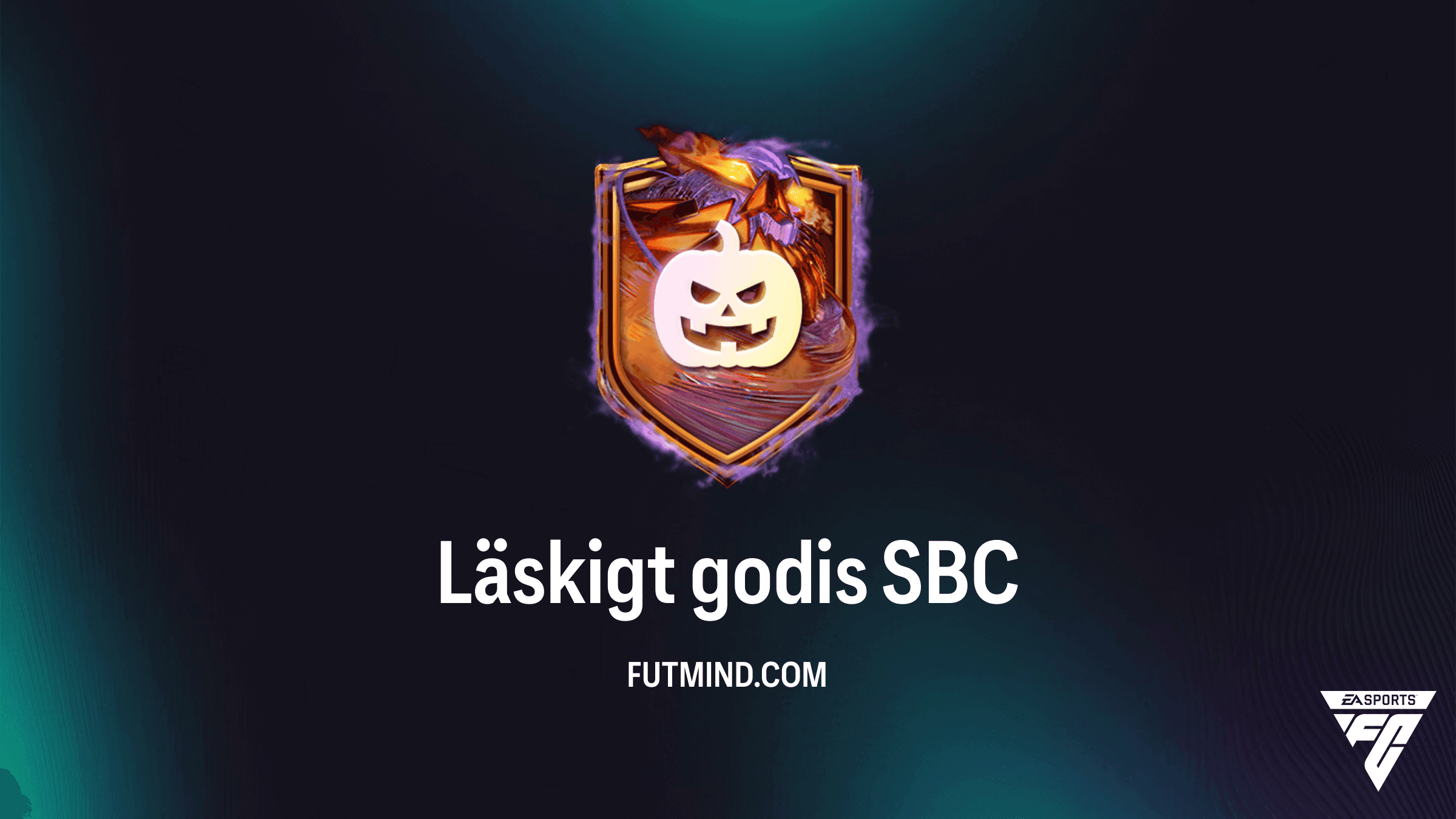FC 27 Läskigt godis TBU: Billig lösning, krav och belöningar