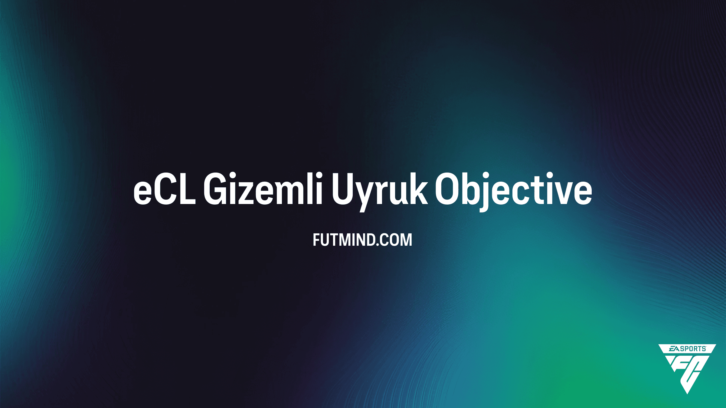 FC 26 eCL Gizemli Uyruk Görevi: İpucu ve Çözüm Rehberi
