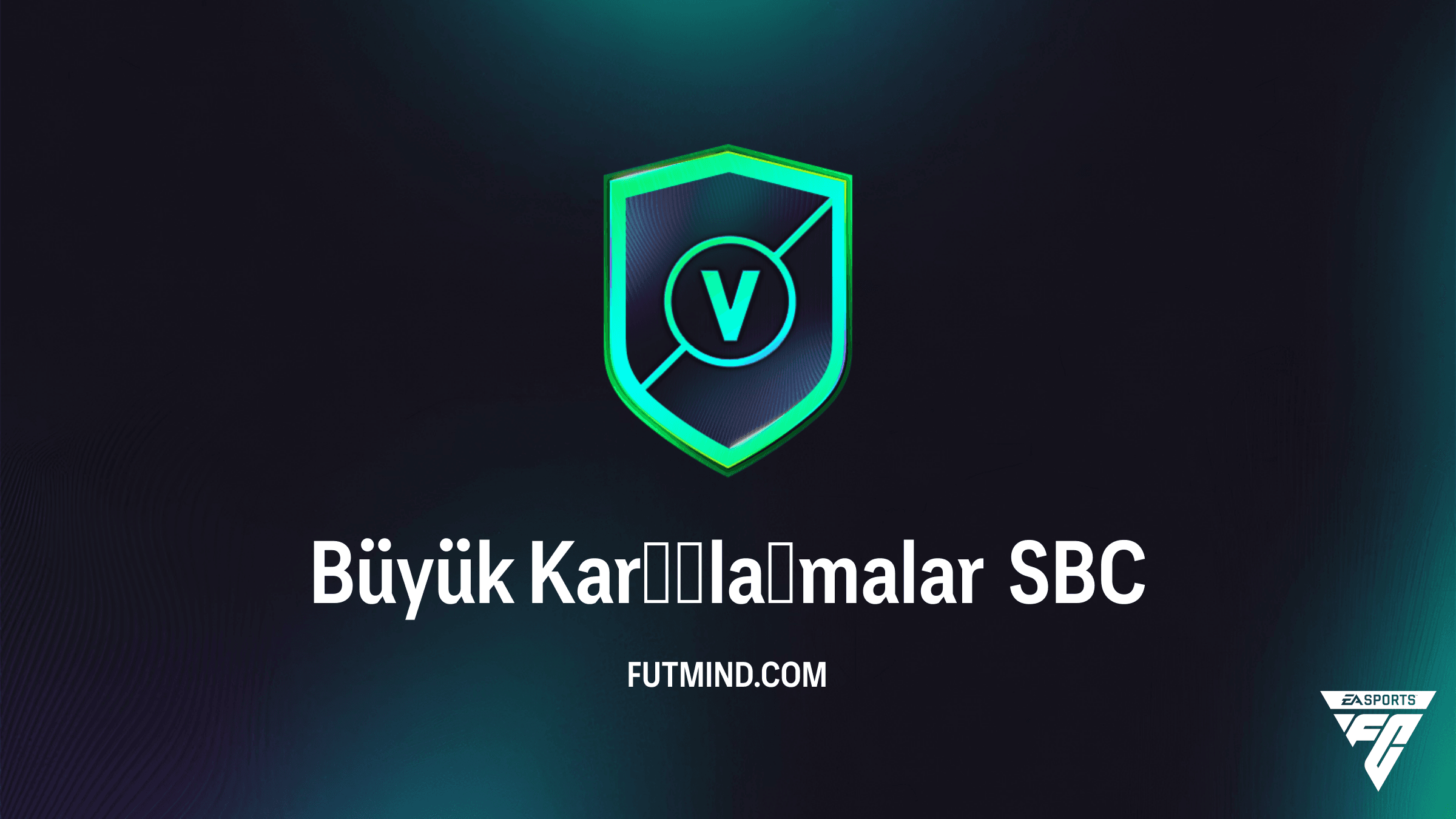 FC 26 Büyük Karşılaşmalar SBC Rehberi: En Ucuz Çözümler ve Mega Paket Ödülü