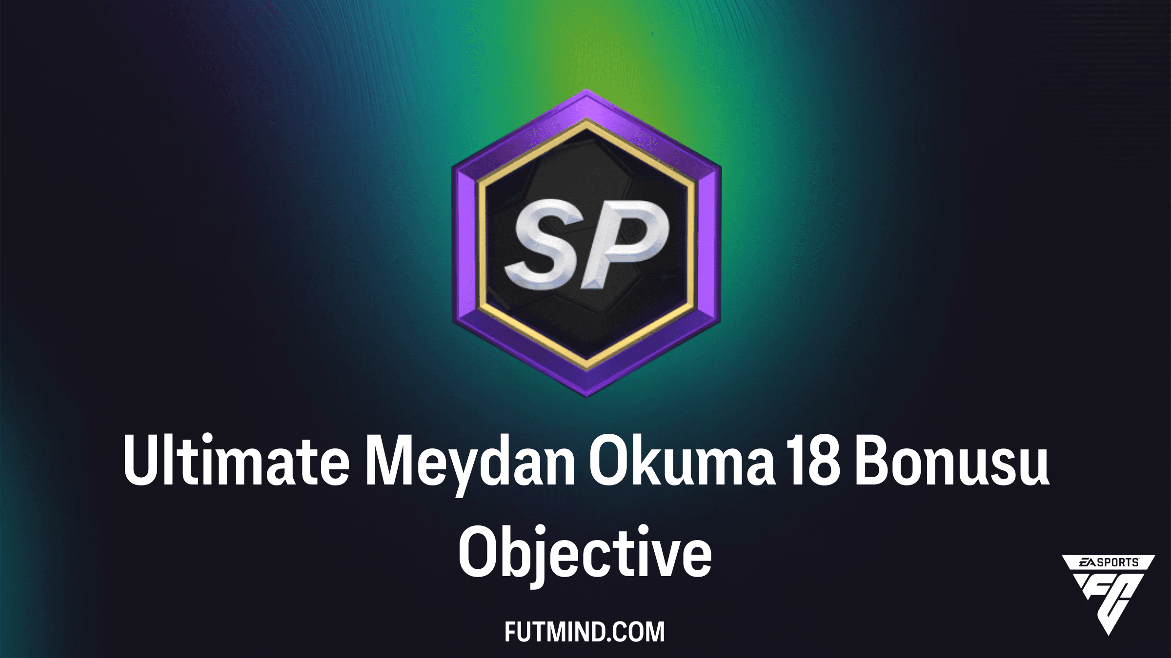 FC 26 Ultimate Meydan Okuma 18 Bonusu: Ultimate TOTS Paketi Nasıl Alınır?