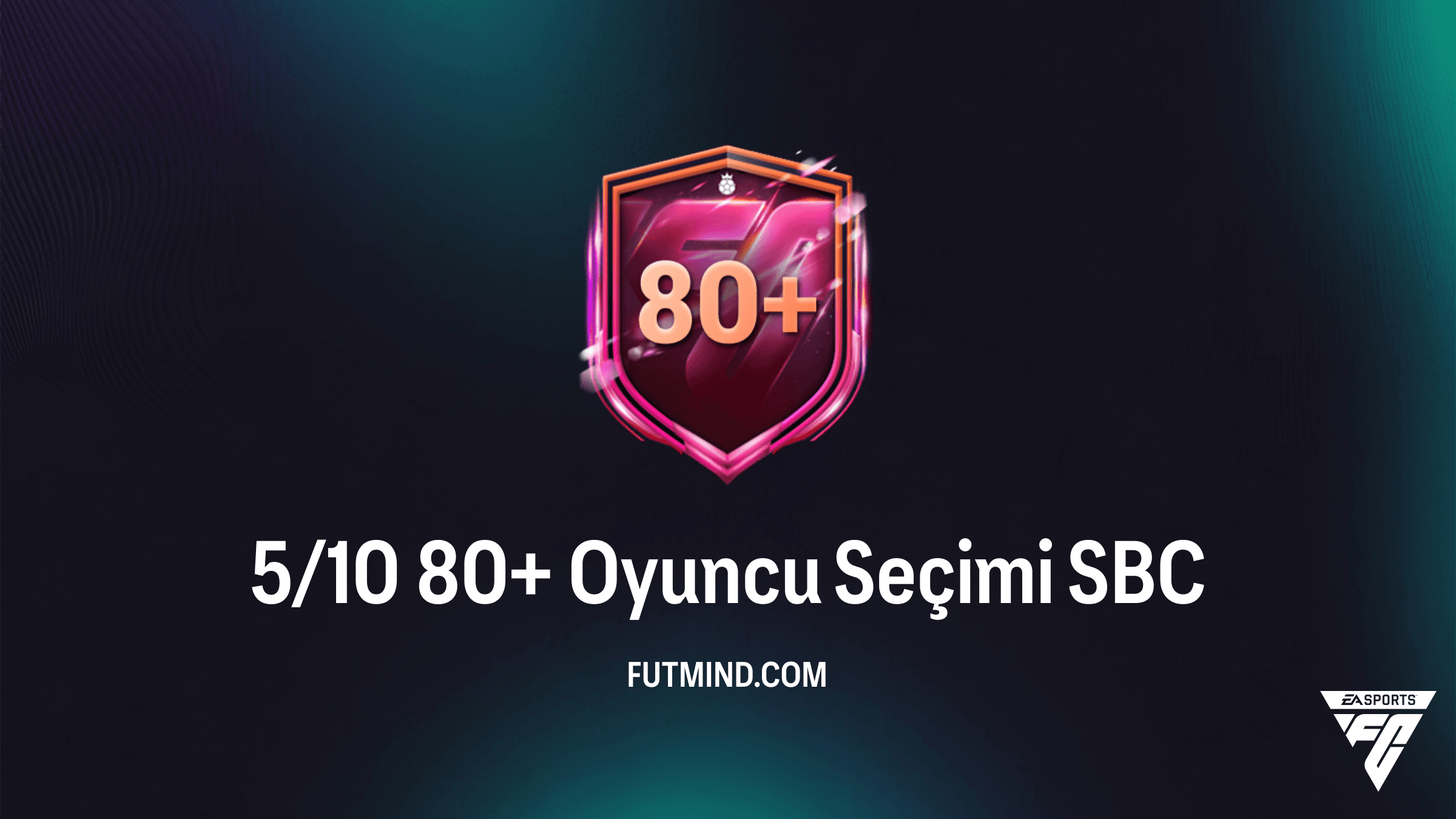 FC 26 5/10 80+ Oyuncu Seçimi SBC: En İyi Çözüm ve Ödül Analizi