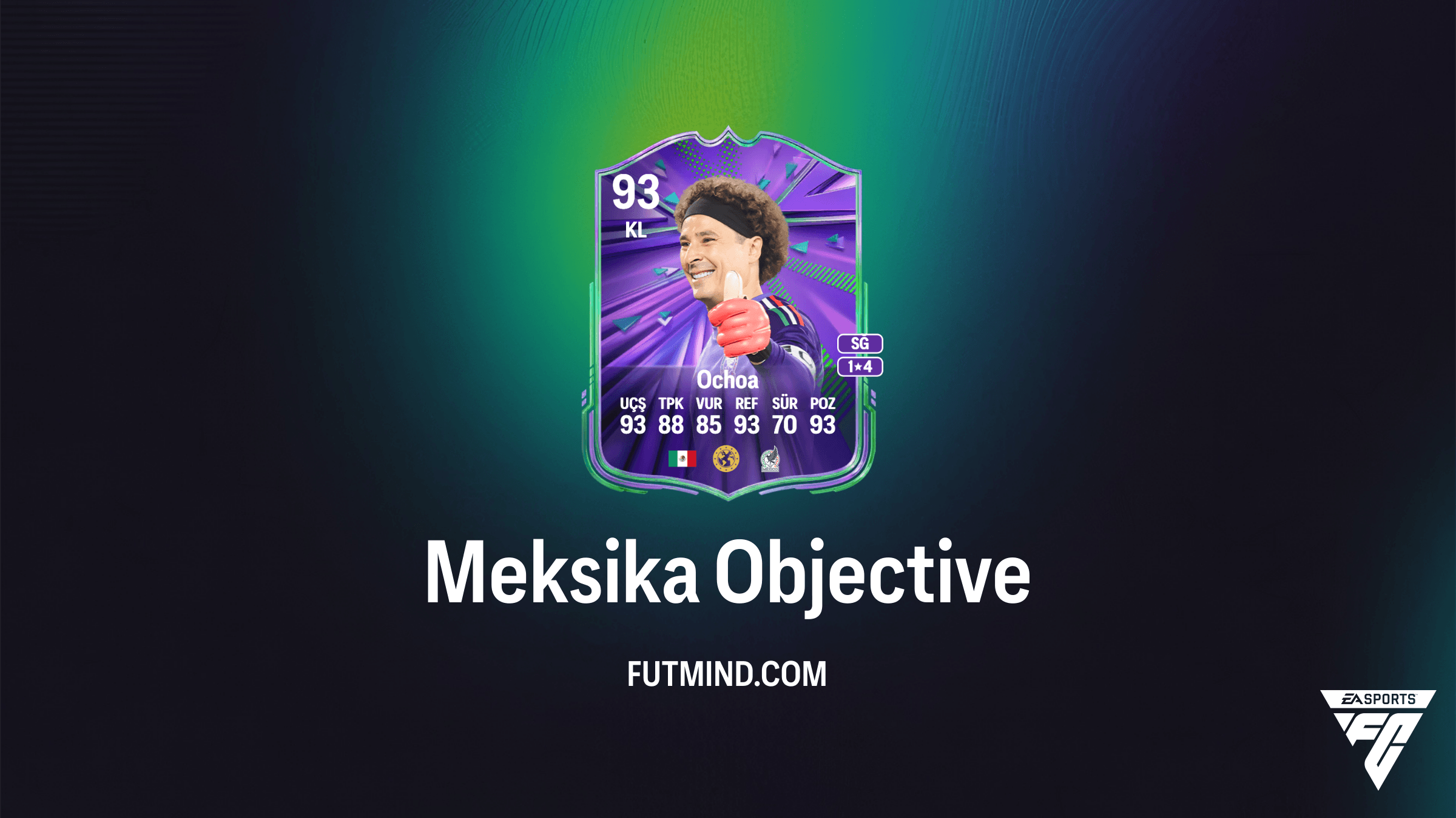 FC 26 Ultimate Team Meksika Objective Rehberi: Guillermo Ochoa ve Daha Fazlası