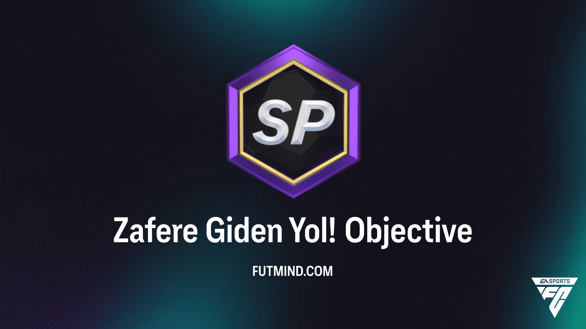 FC 26 Zafere Giden Yol! SBC Rehberi ve Ödülleri