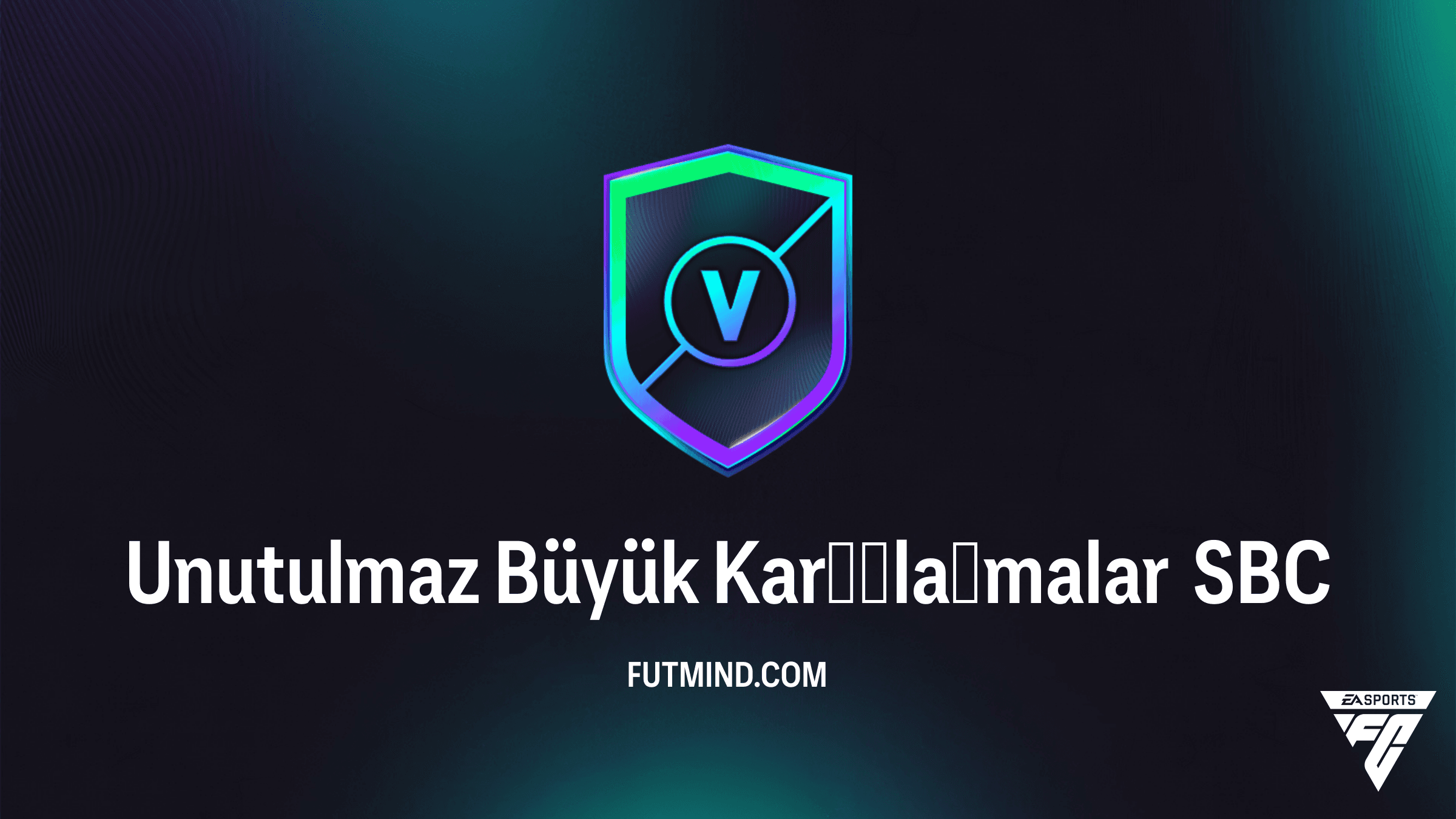 FC 26 Unutulmaz Büyük Karşılaşmalar SBC Rehberi ve Ödül Analizi