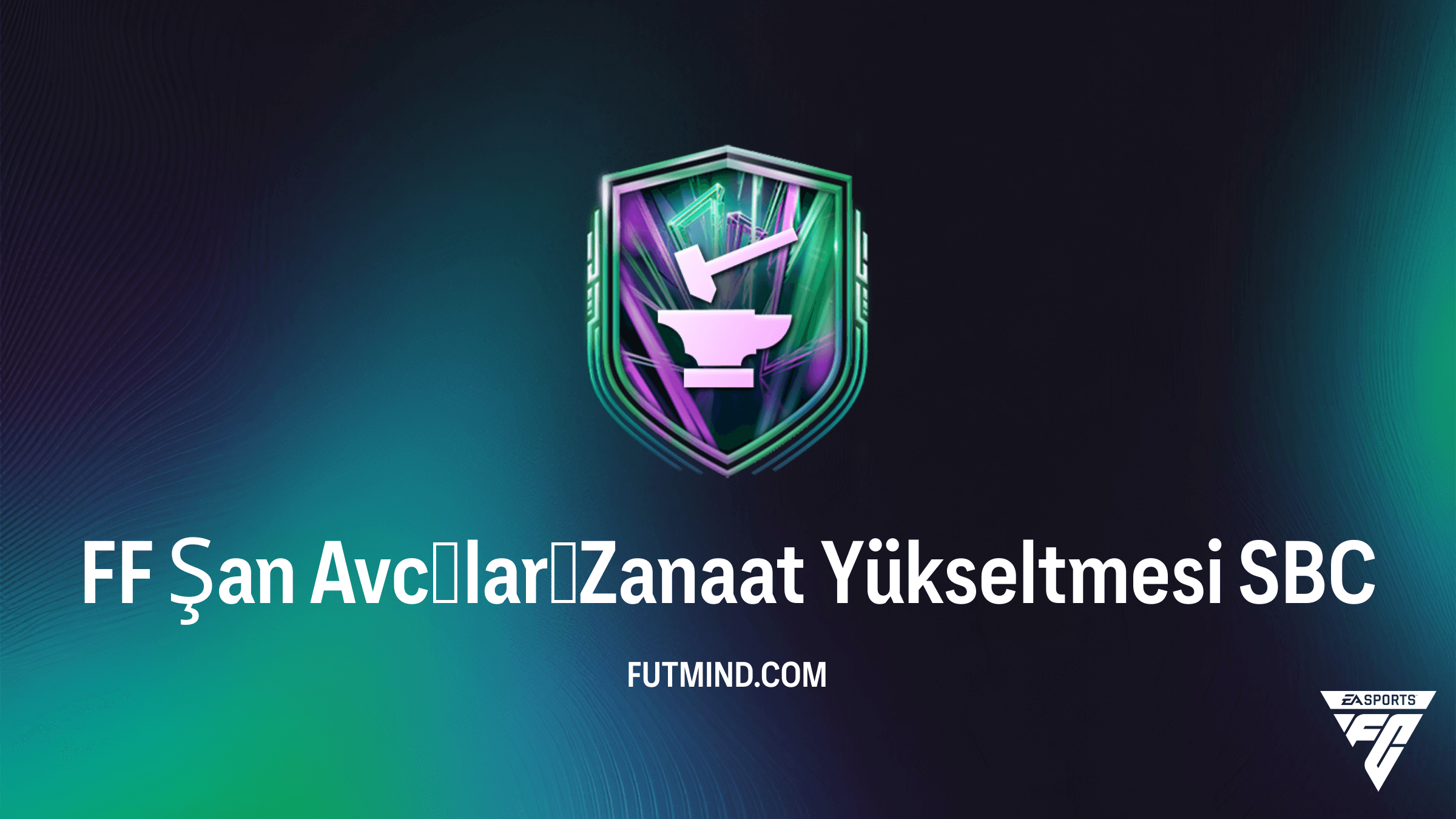 FC 26 FF Şan Avcıları Zanaat Yükseltmesi SBC: En Ucuz Çözüm ve Ödül Analizi