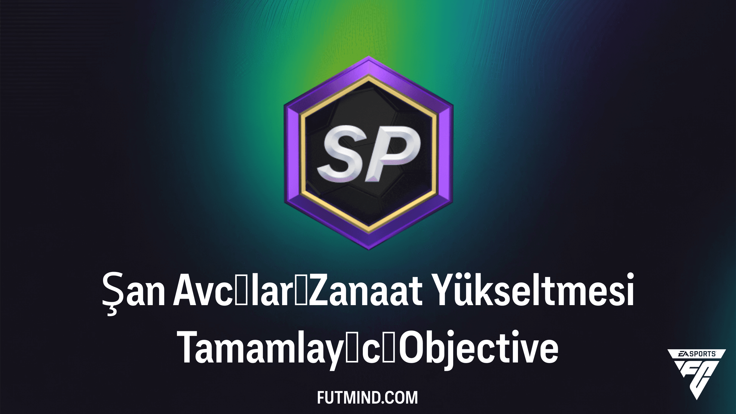 FC 26 Şan Avcıları Zanaat Yükseltmesi Tamamlayıcı Görevi Rehberi