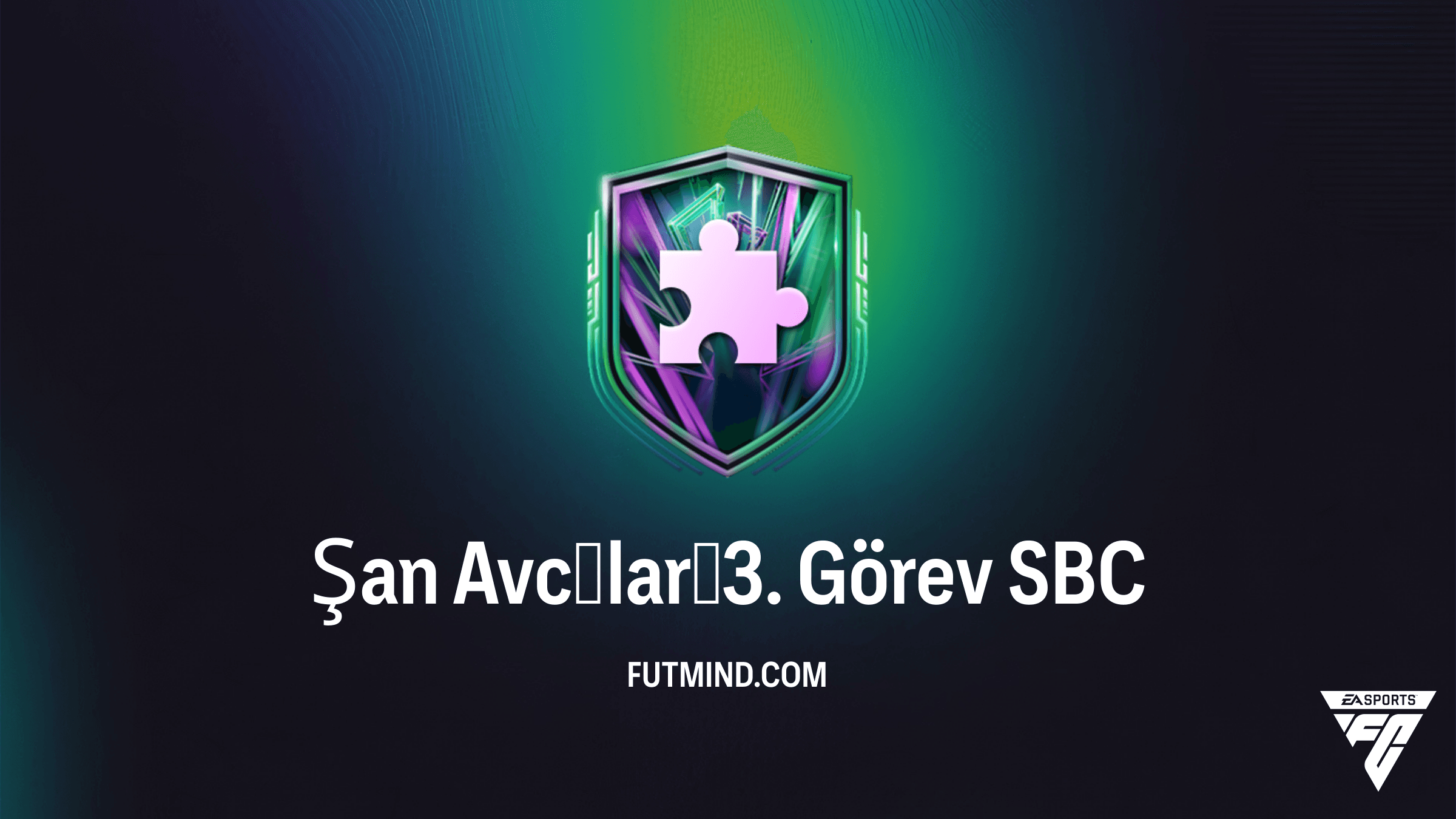 FC 26 Ultimate Team: Şan Avcıları 3. Görev SBC Çözümü ve Ödül Analizi