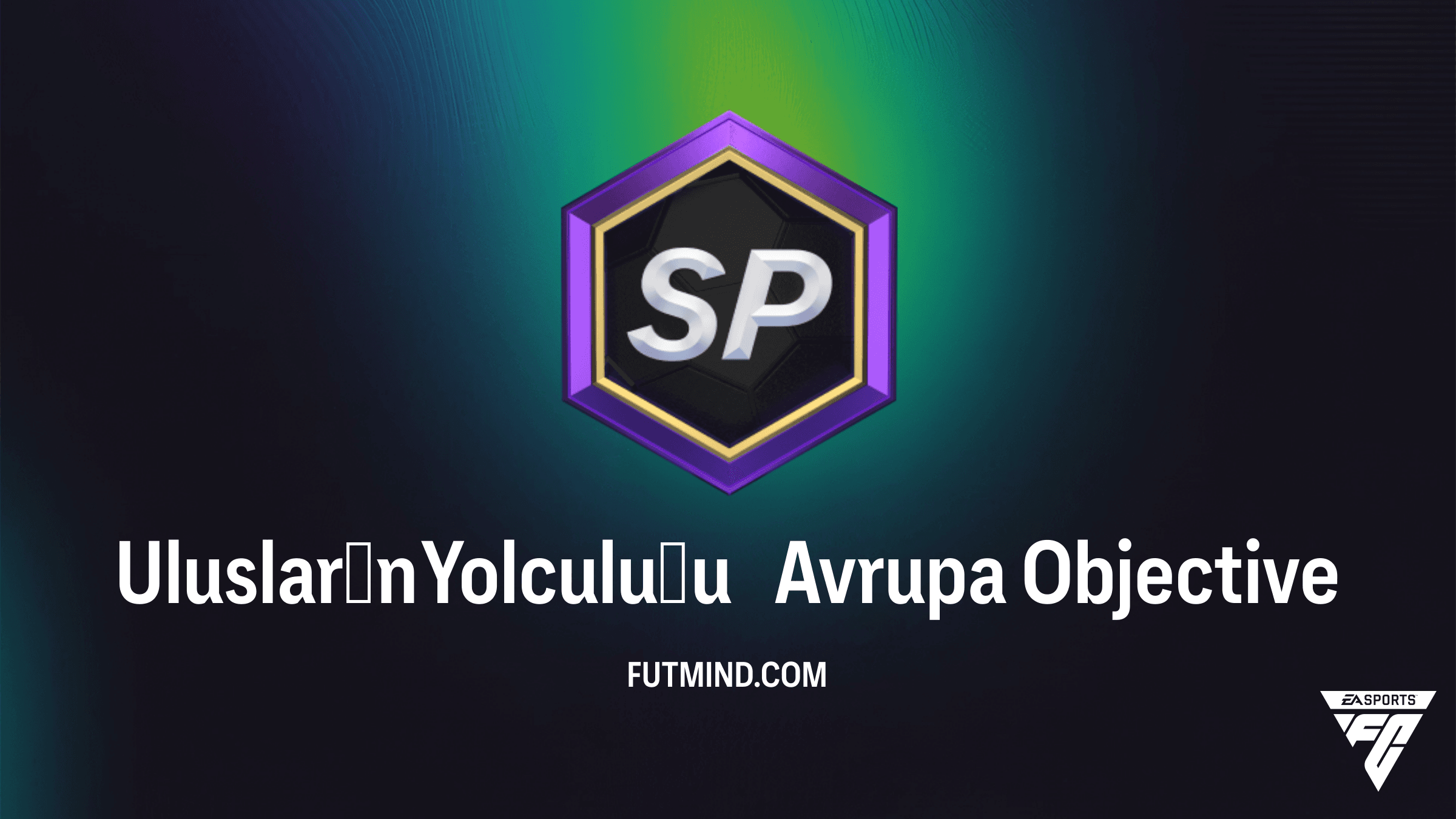 FC 26: Ulusların Yolculuğu Avrupa SBC Rehberi ve Ödülleri