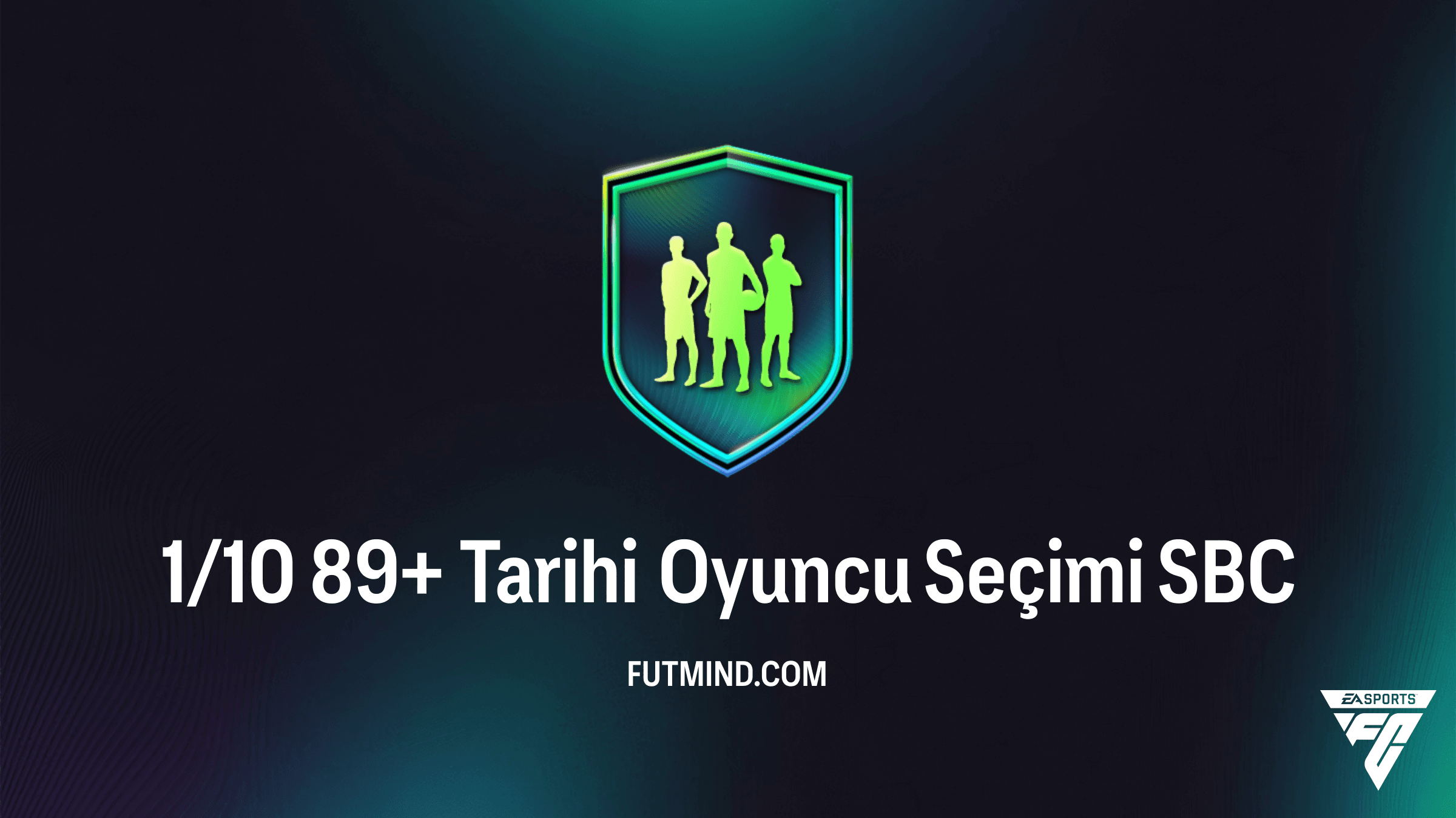 FC 26: 1/10 89+ Tarihi Oyuncu Seçimi SBC Rehberi ve Detaylı İnceleme