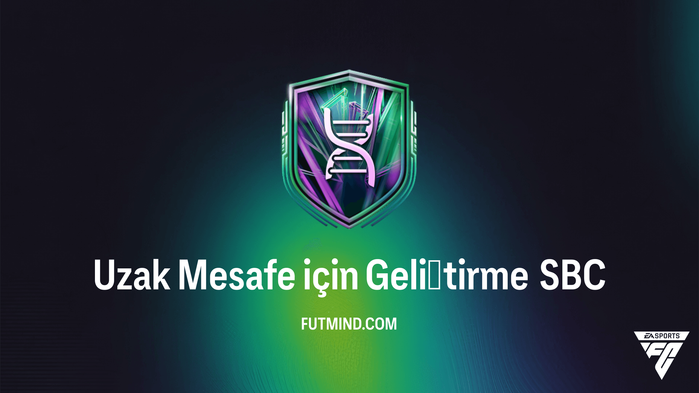FC 26 Uzak Mesafe için Geliştirme SBC Rehberi: En İyi Oyuncu Seçimleri ve Gereksinimler