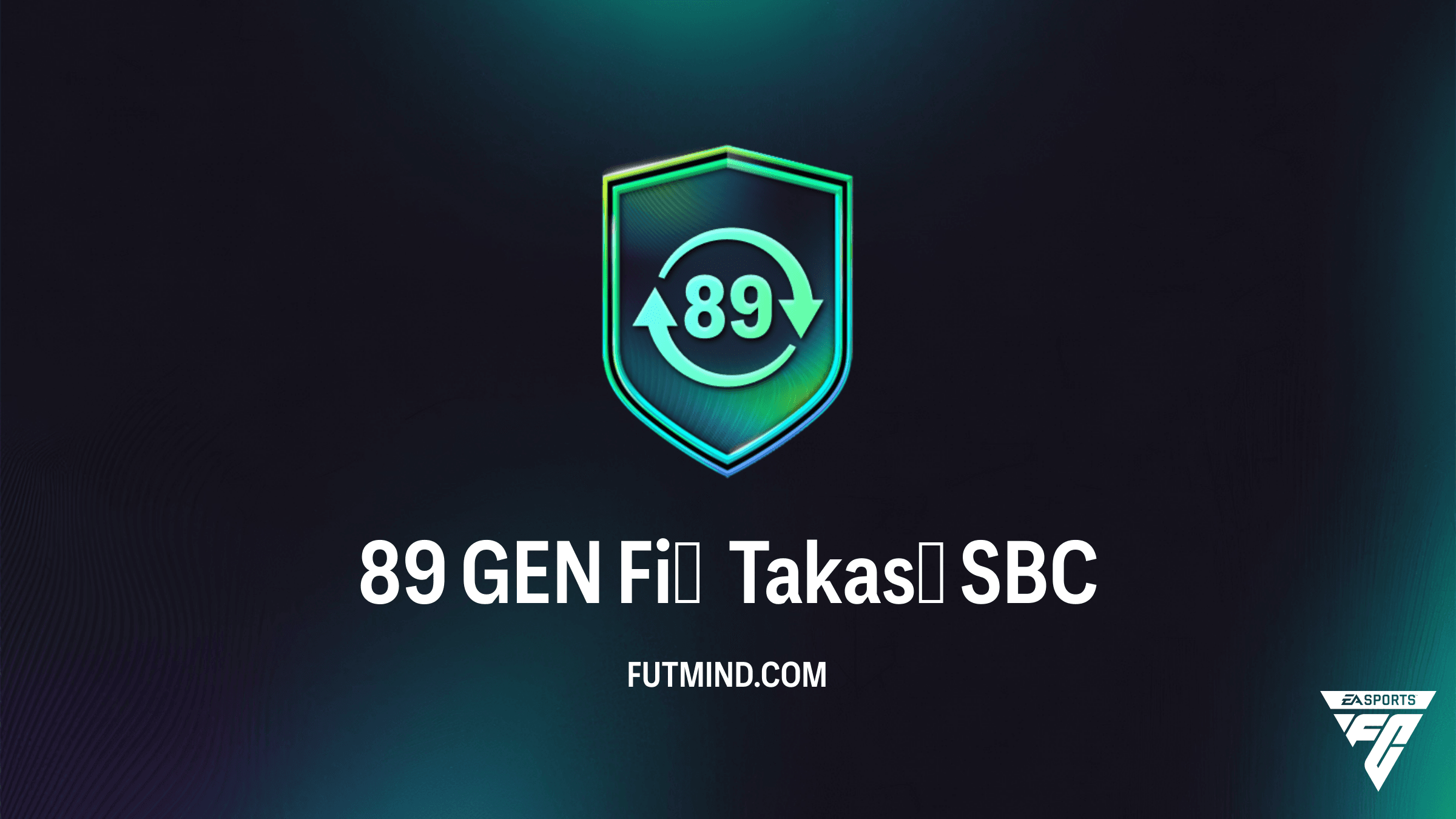FC 26 89 GEN Fiş Takası SBC Rehberi: 50 FUTTIES Fişi Nasıl Alınır?