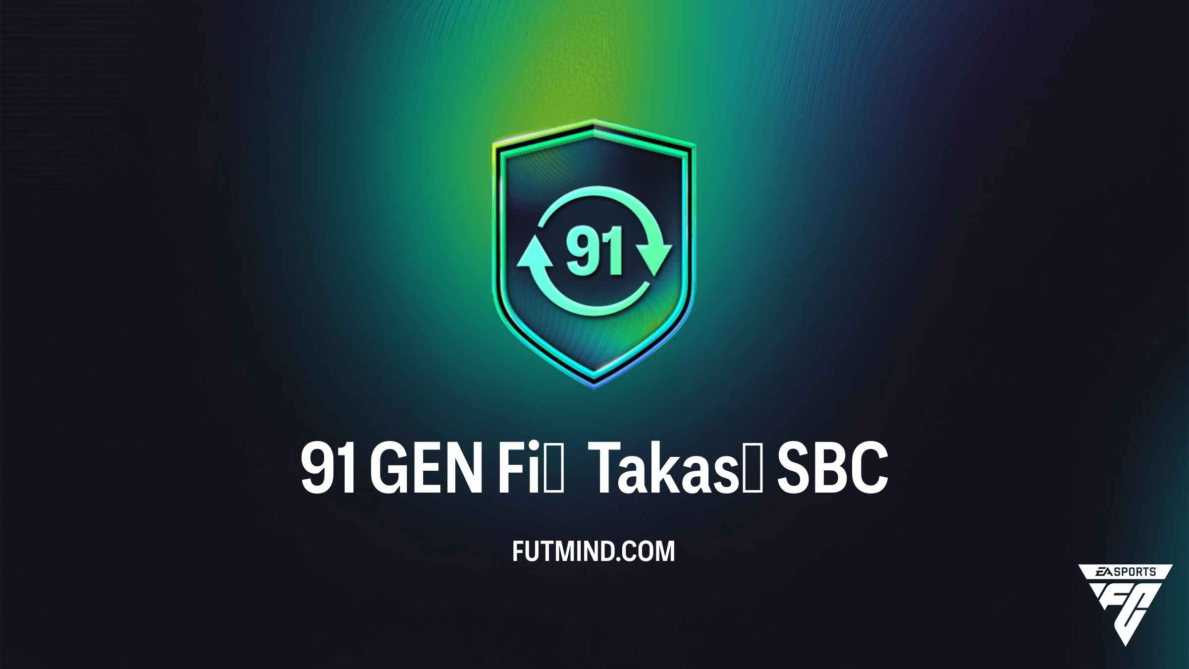91 GEN Fiş Takası SBC Rehberi: 75 FUTTIES Fişi Nasıl Alınır?