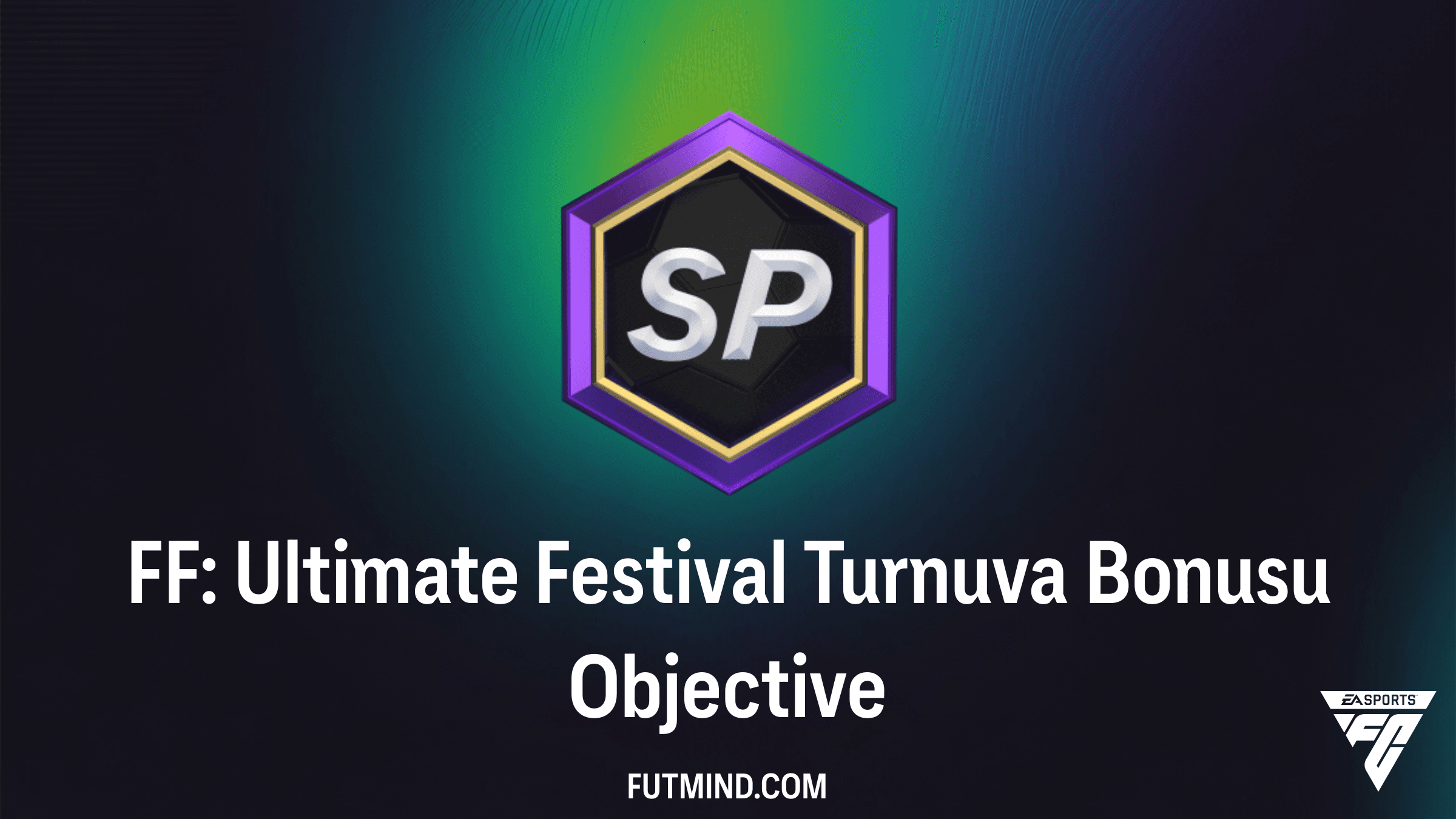 FC 24 FF: Ultimate Festival Turnuva Bonusu SBC Rehberi