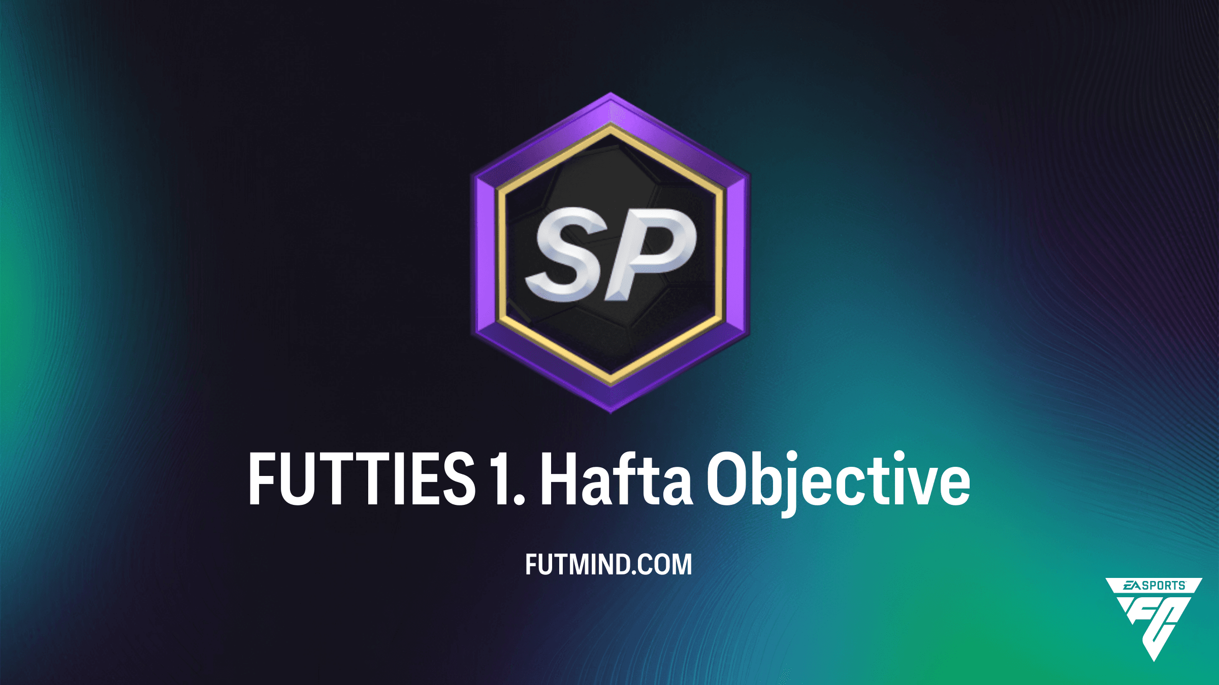 FC 24 Ultimate Team: FUTTIES 1. Hafta Görevleri ve Ödülleri
