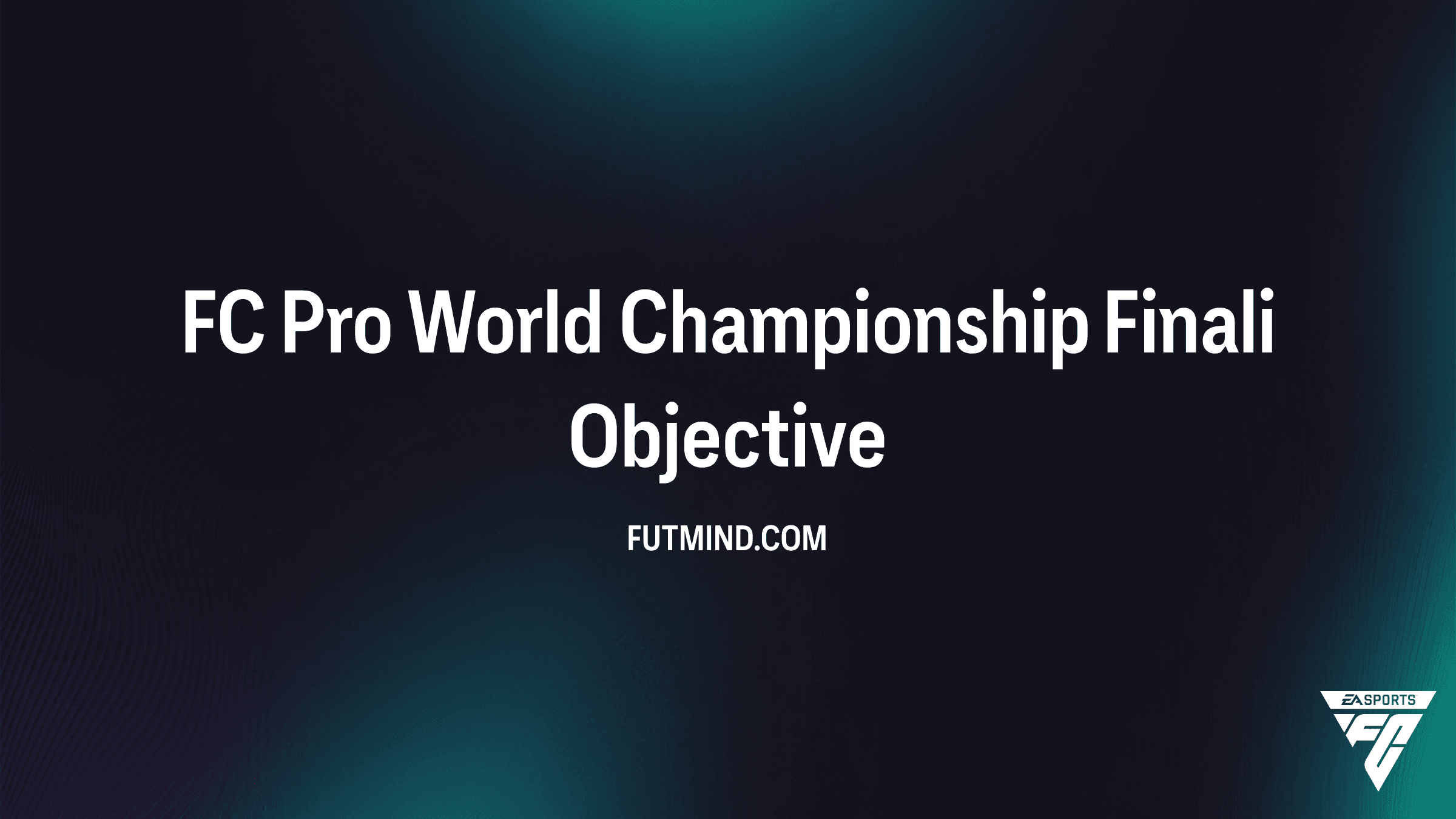 FC Pro World Championship Finali SBC: Ücretsiz Ödüller ve İzleme Rehberi