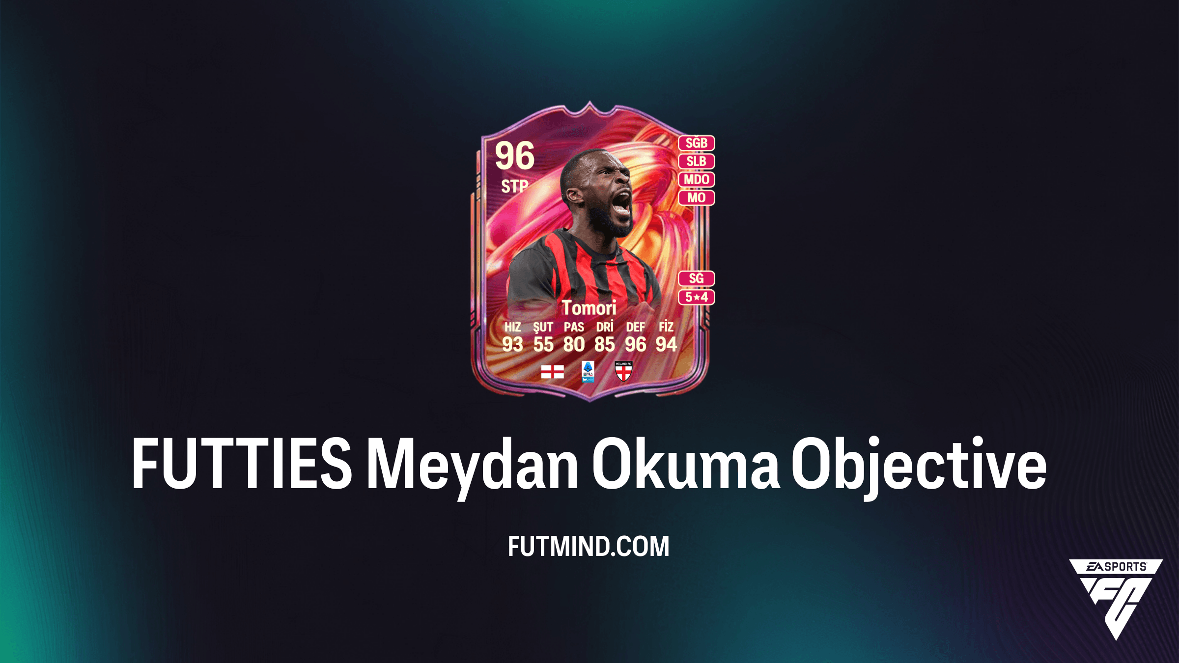 FC 26 FUTTIES Meydan Okuma Rehberi: Fikayo Tomori ve Dev Paket Ödülleri