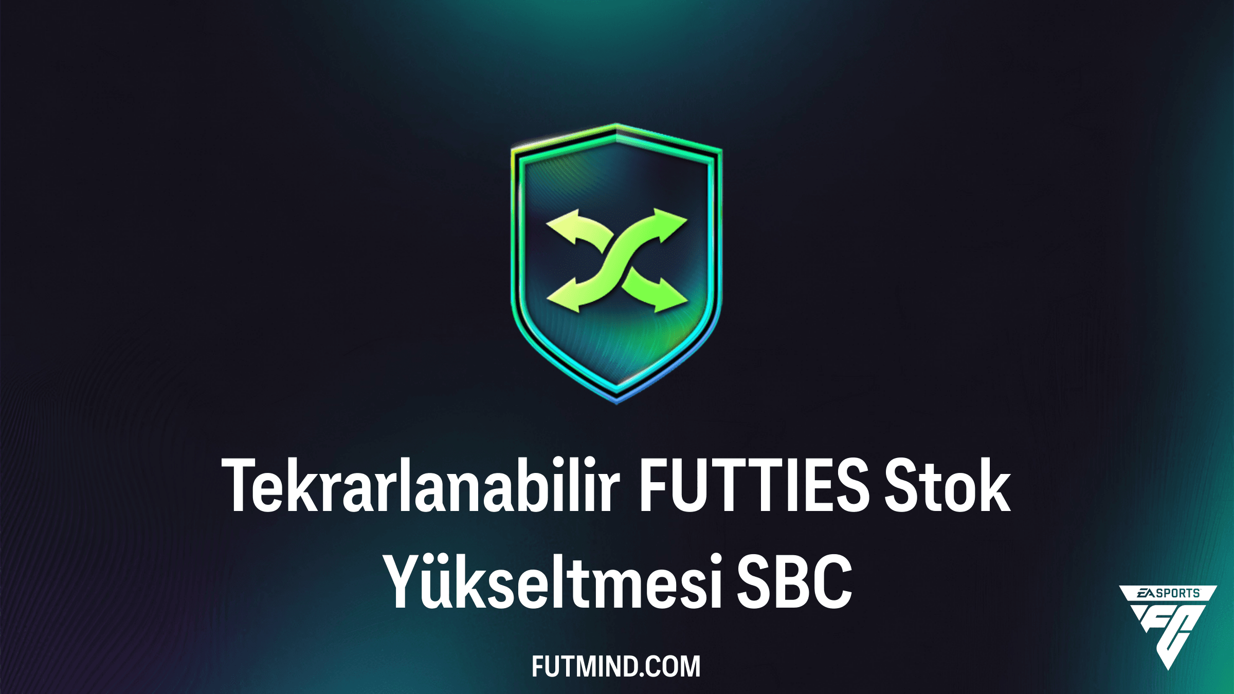 FC 26 Tekrarlanabilir FUTTIES Stok Yükseltmesi SBC Çözümü ve Detayları