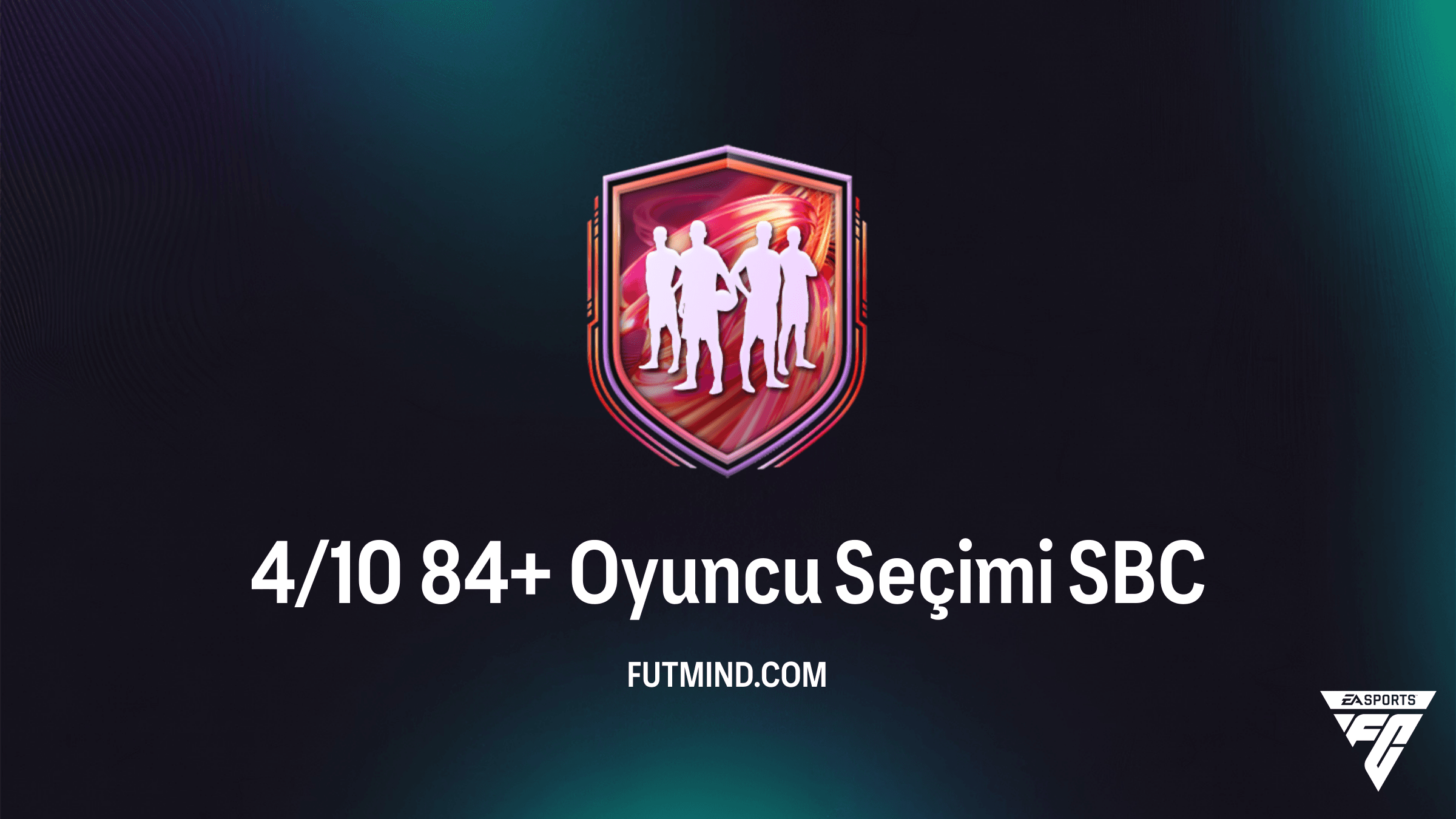 FC 26 4/10 84+ Oyuncu Seçimi SBC: En Ucuz Çözümler ve Ödül Analizi
