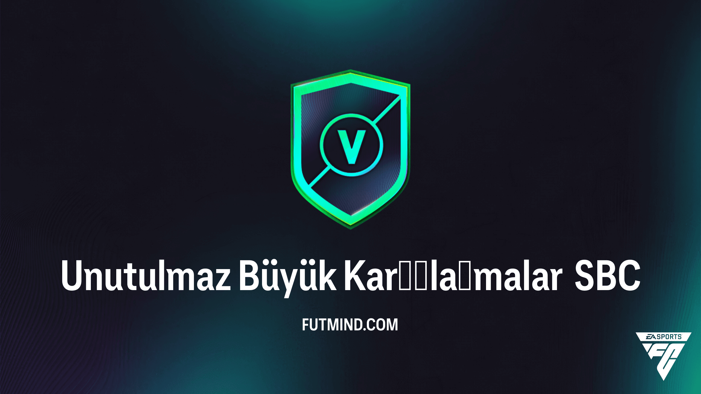 FC 26 Unutulmaz Büyük Karşılaşmalar SBC Çözümü ve Ödül Analizi