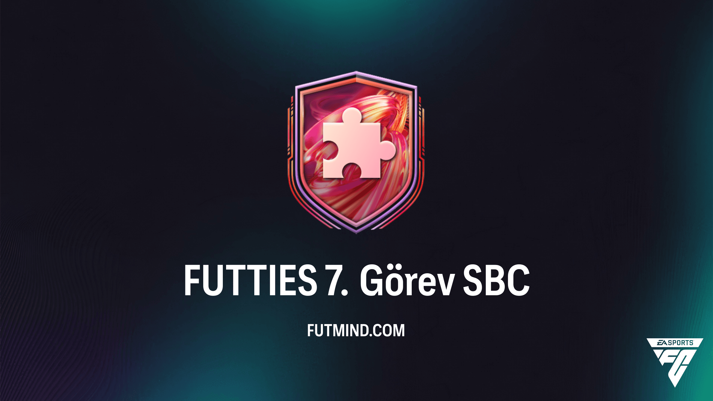 FC 26 FUTTIES 7. Görev SBC: En Ucuz Çözüm ve Ödül Rehberi