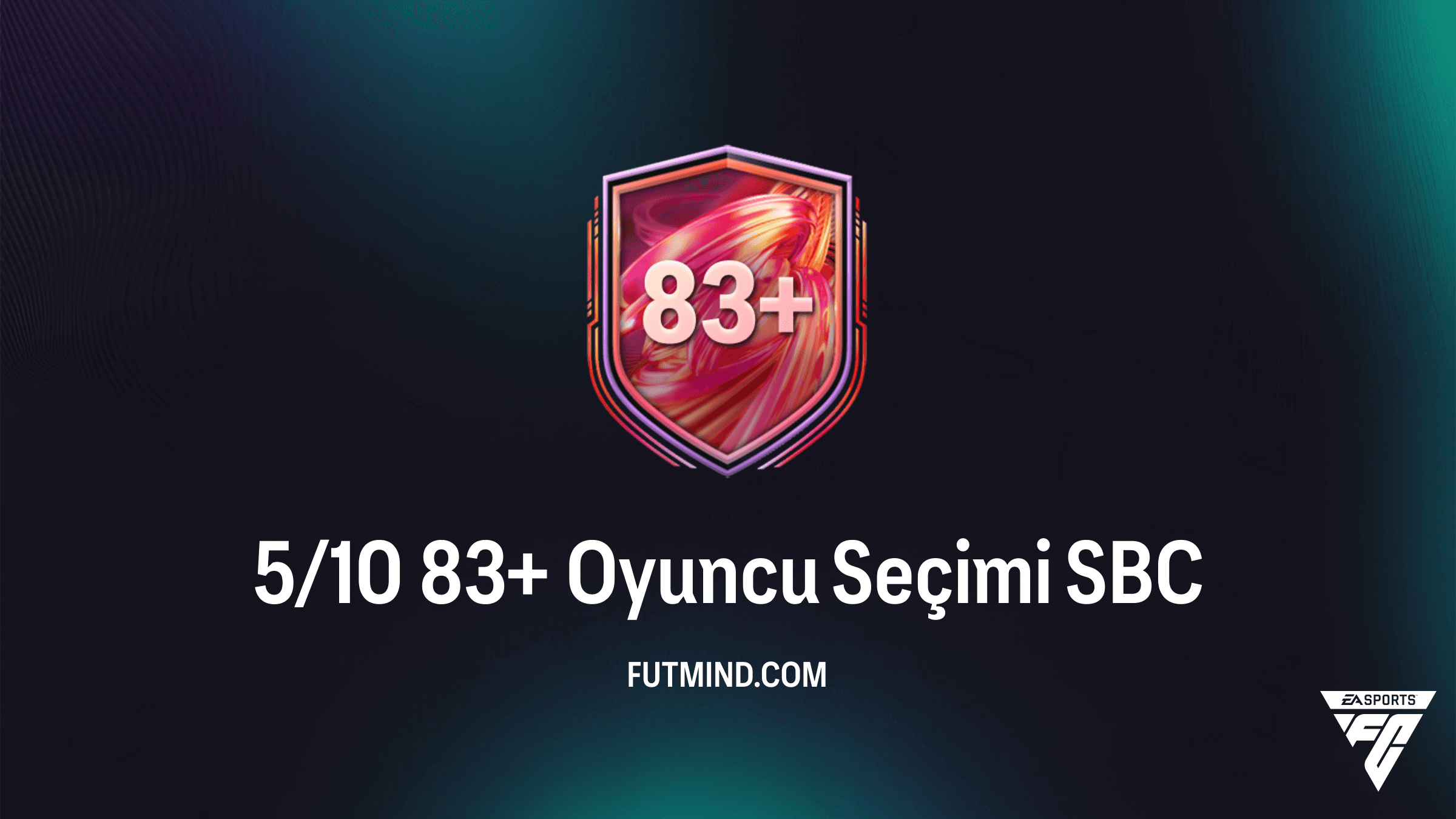 5/10 83+ Oyuncu Seçimi SBC Rehberi: FC 26'da Kadronuzu Güçlendirin