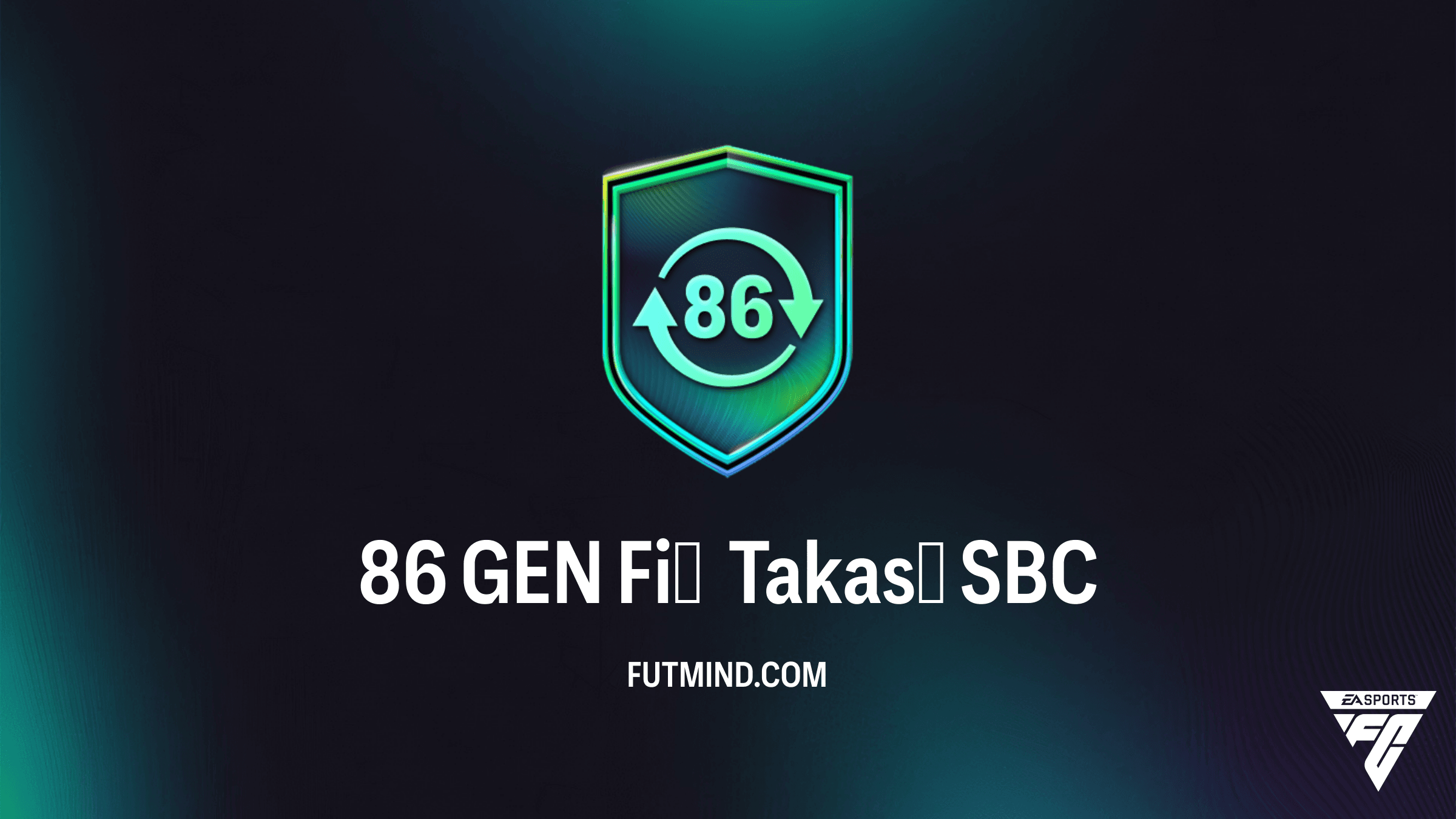 FC 26 Ultimate Team: 86 GEN Fiş Takası SBC Rehberi ve Detaylı Analiz