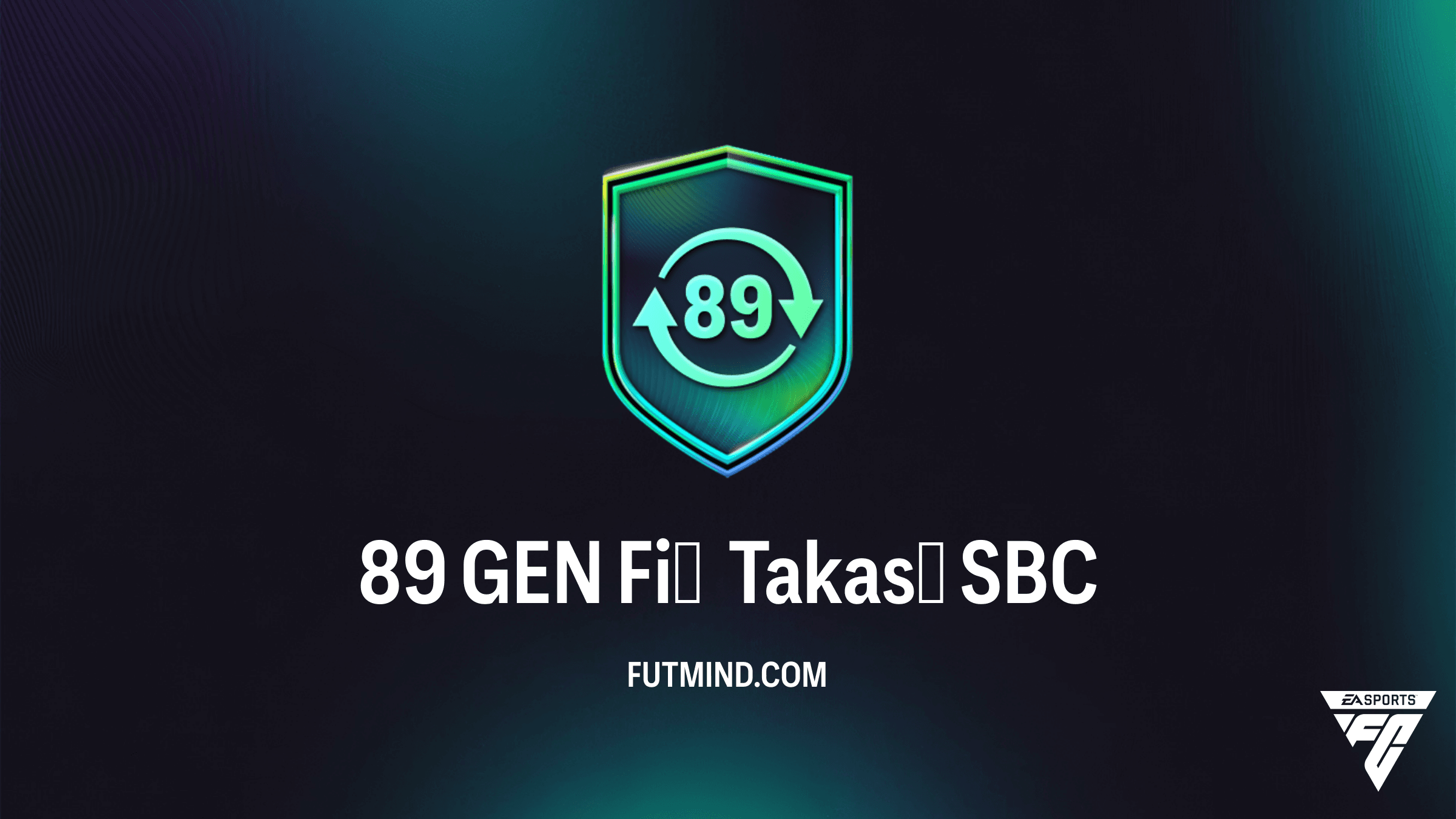 FC 26 Ultimate Team: 89 GEN Fiş Takası SBC Rehberi ve Detayları