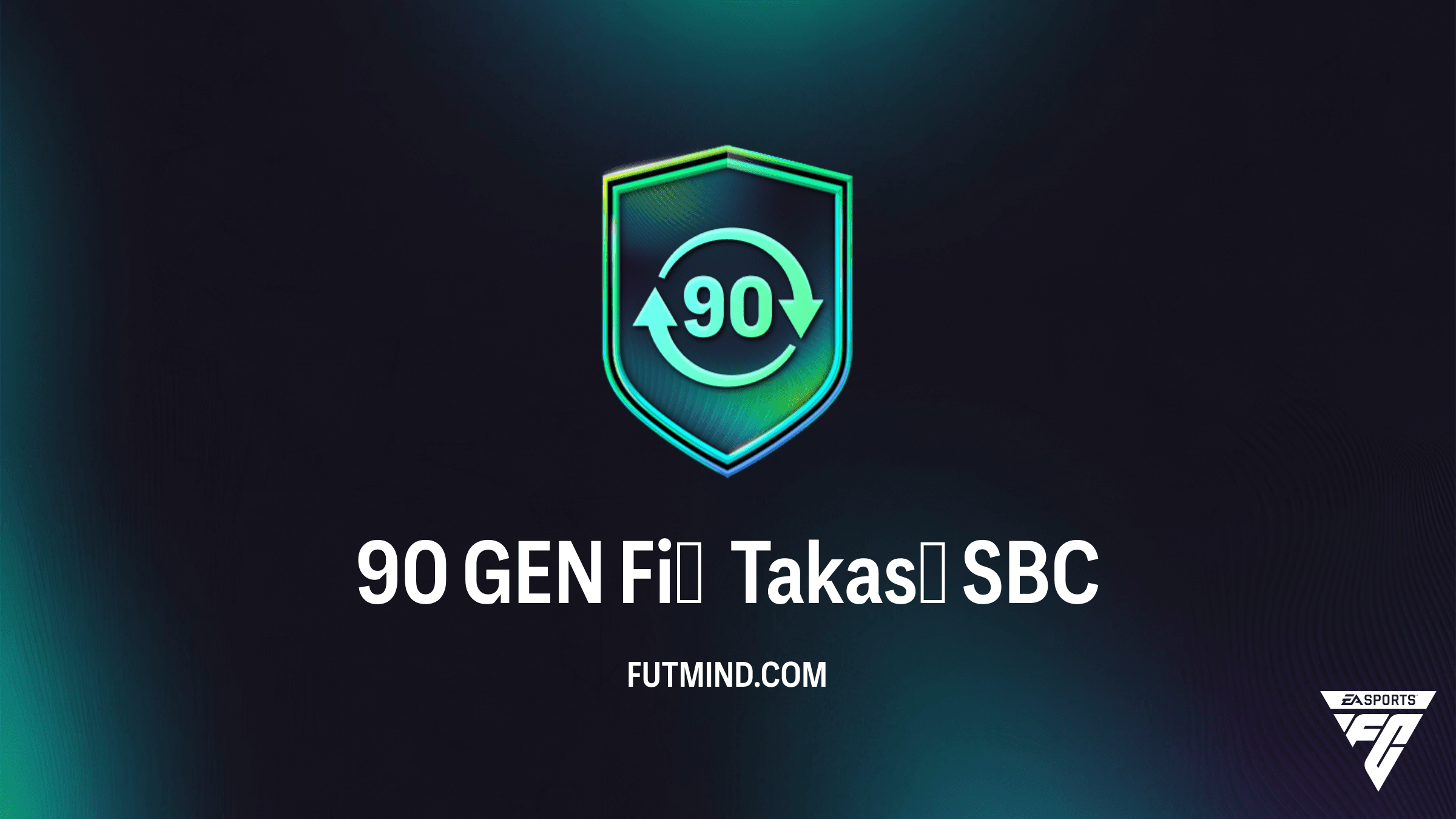 FC 26 Ultimate Team 90 GEN Fiş Takası SBC Rehberi ve Çözümü