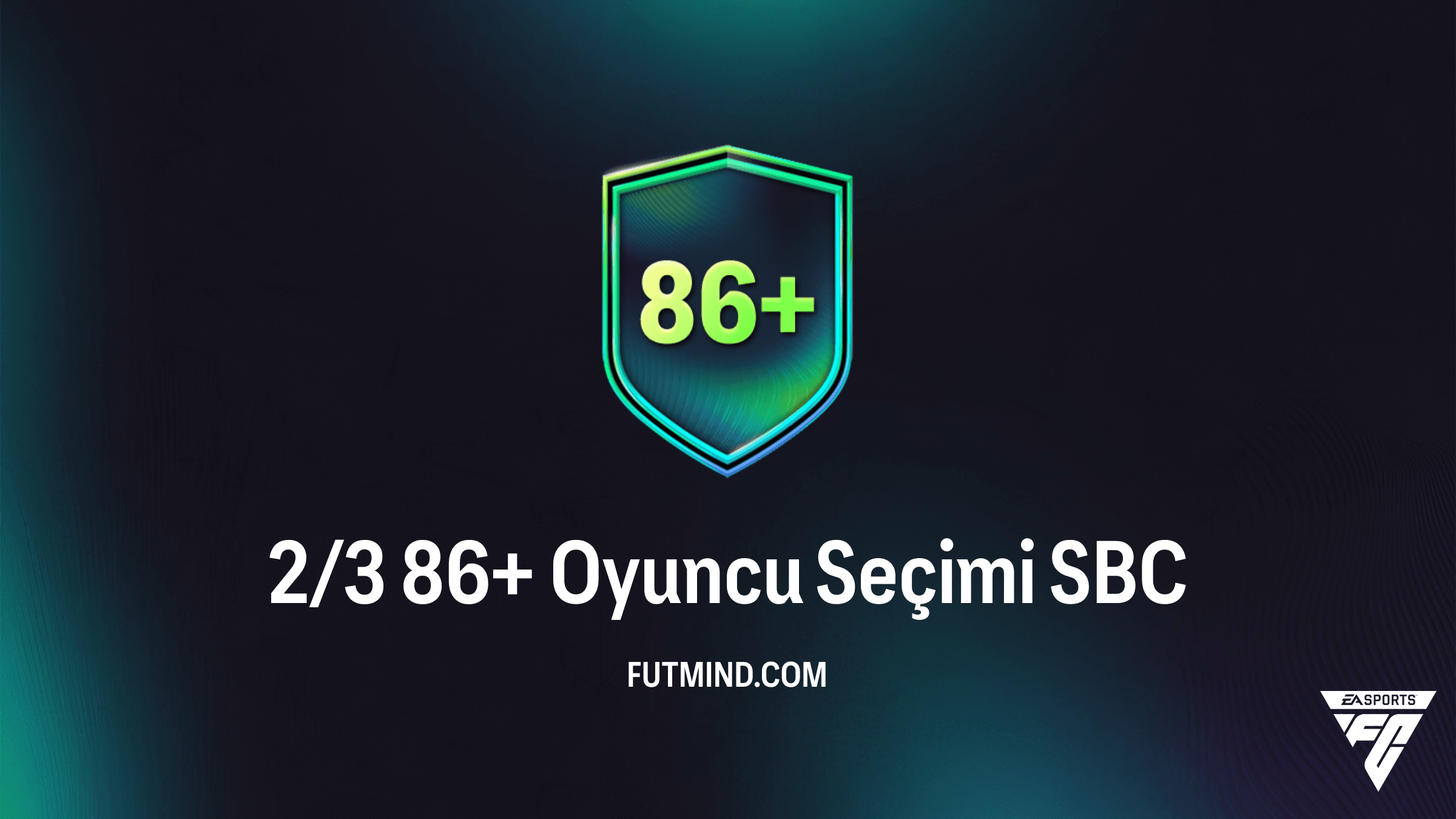 FC 26 2/3 86+ Oyuncu Seçimi SBC Rehberi: En İyi Kartları Yakalayın