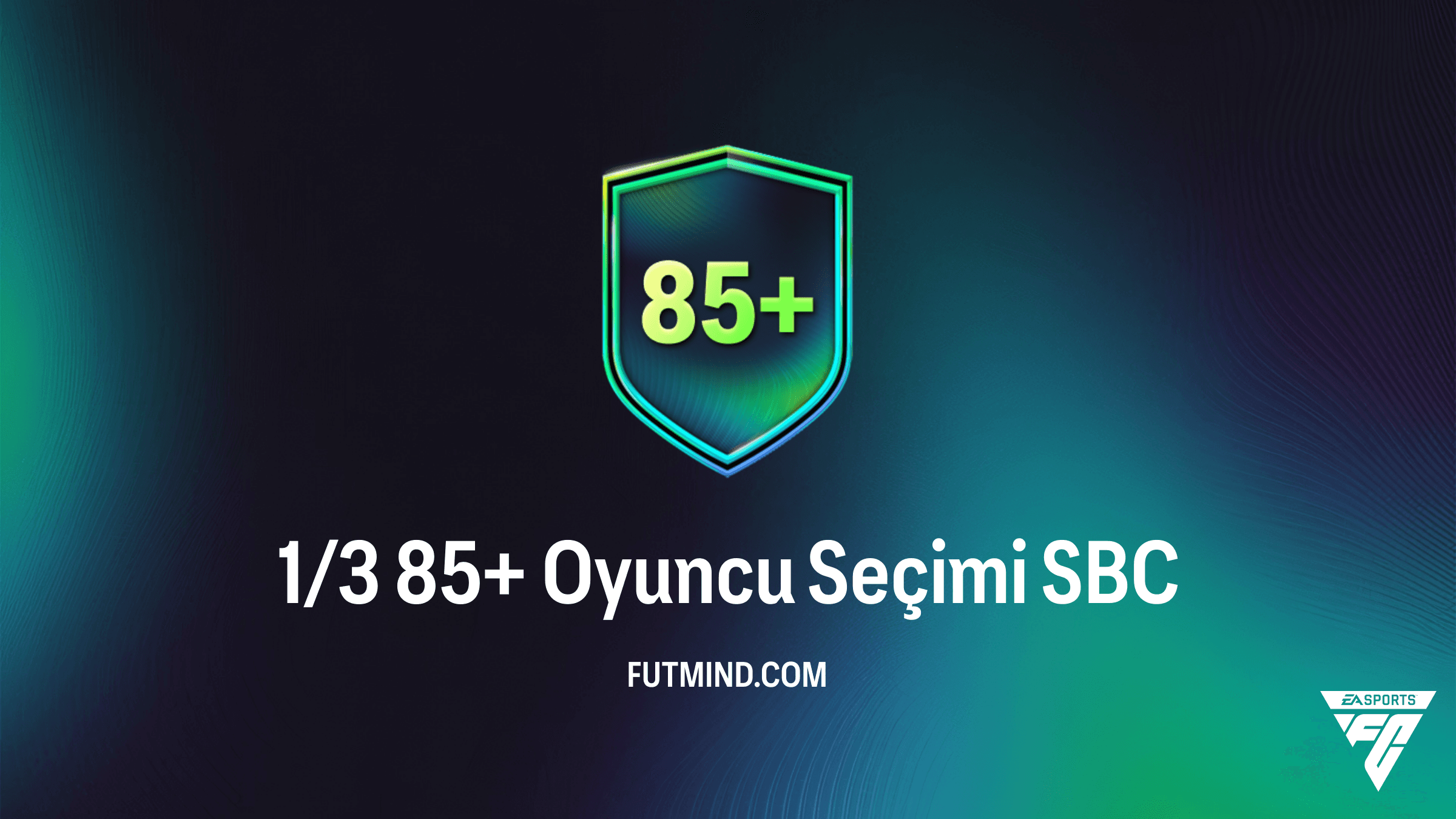 FC 26 1/3 85+ Oyuncu Seçimi SBC: En Ucuz Çözümler ve Analiz