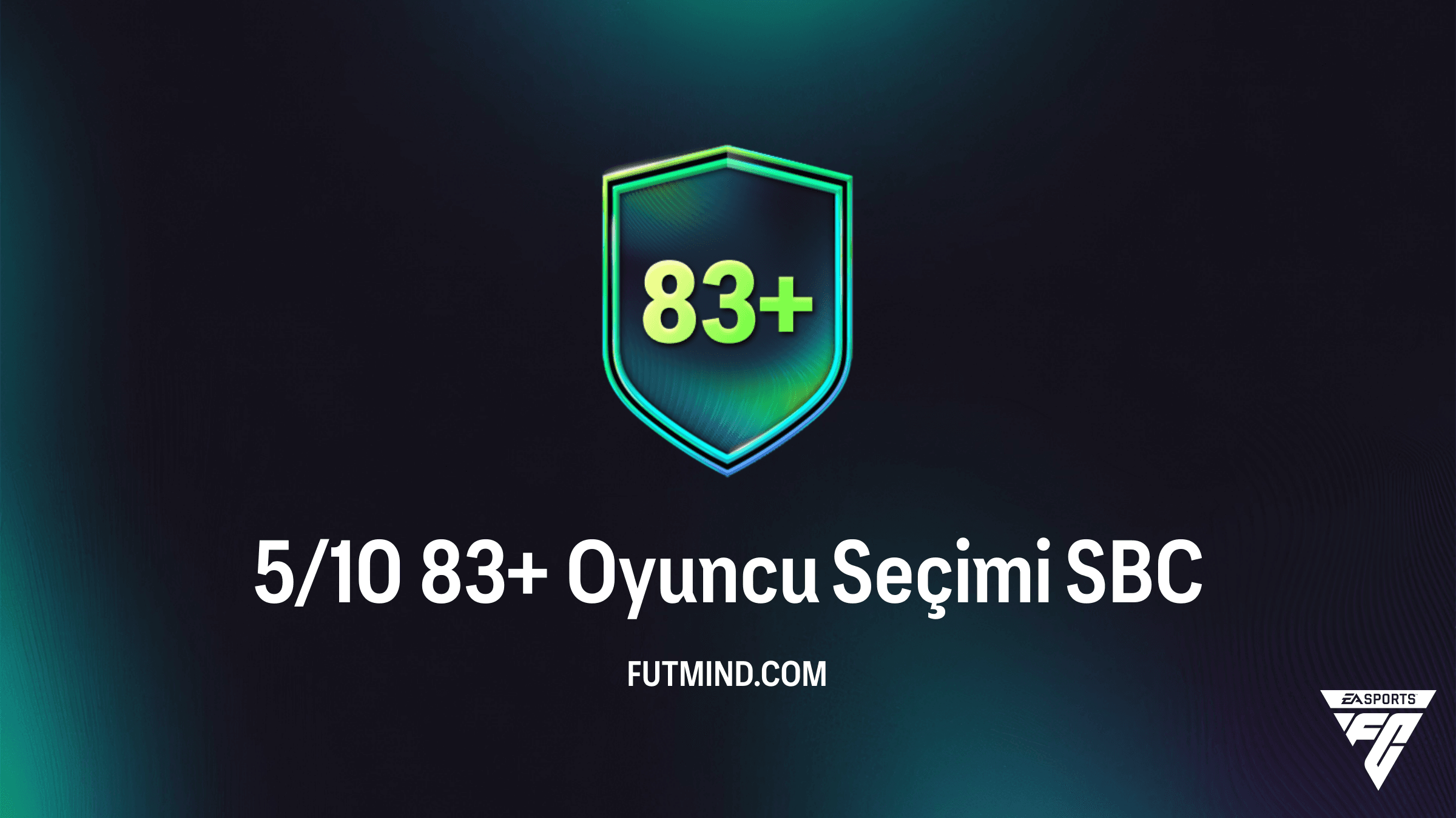 5/10 83+ Oyuncu Seçimi SBC Rehberi ve En Ucuz Çözüm Yolları