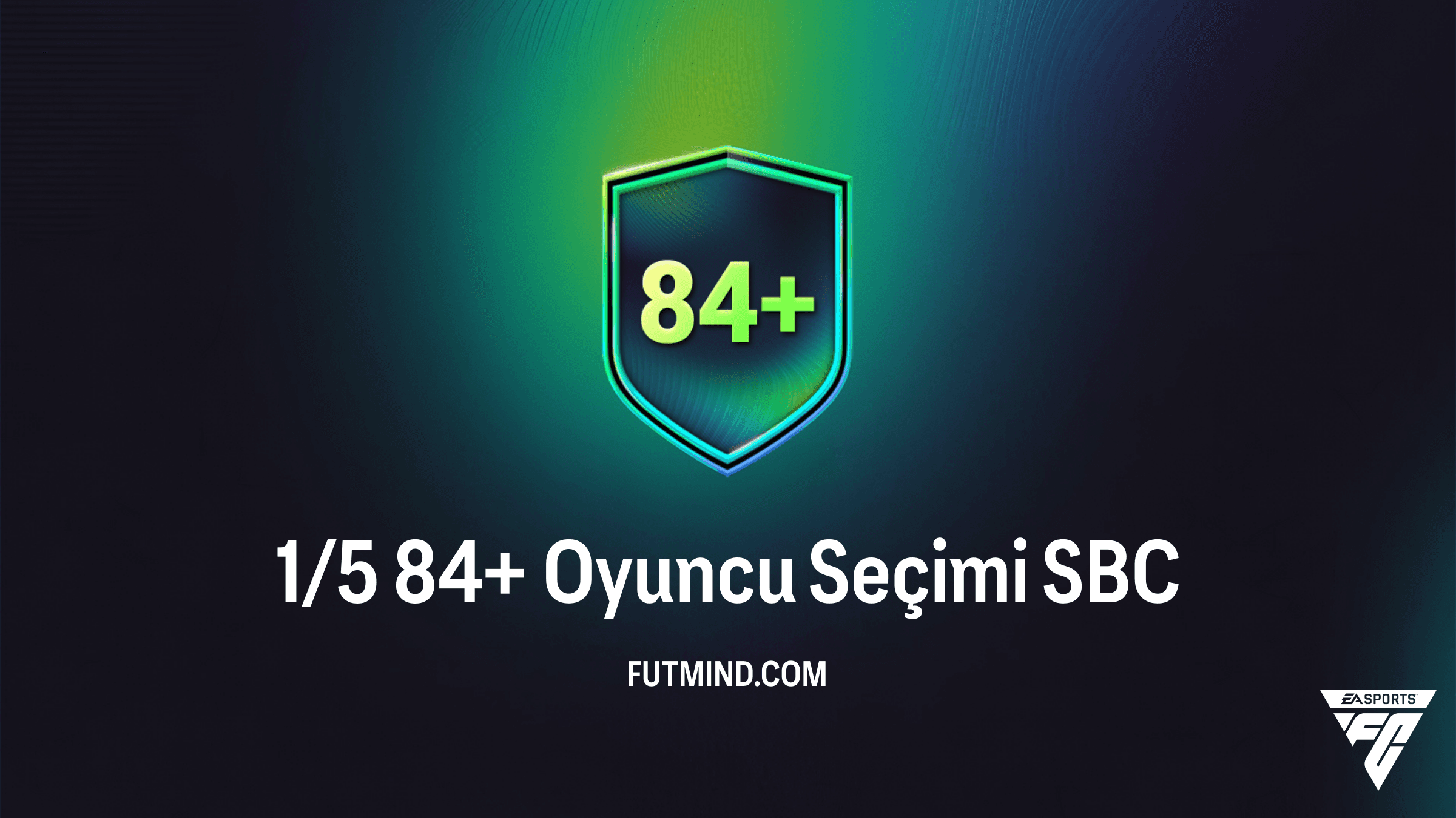 FC 26 1/5 84+ Oyuncu Seçimi SBC Rehberi: En Ucuz Çözüm ve Analiz