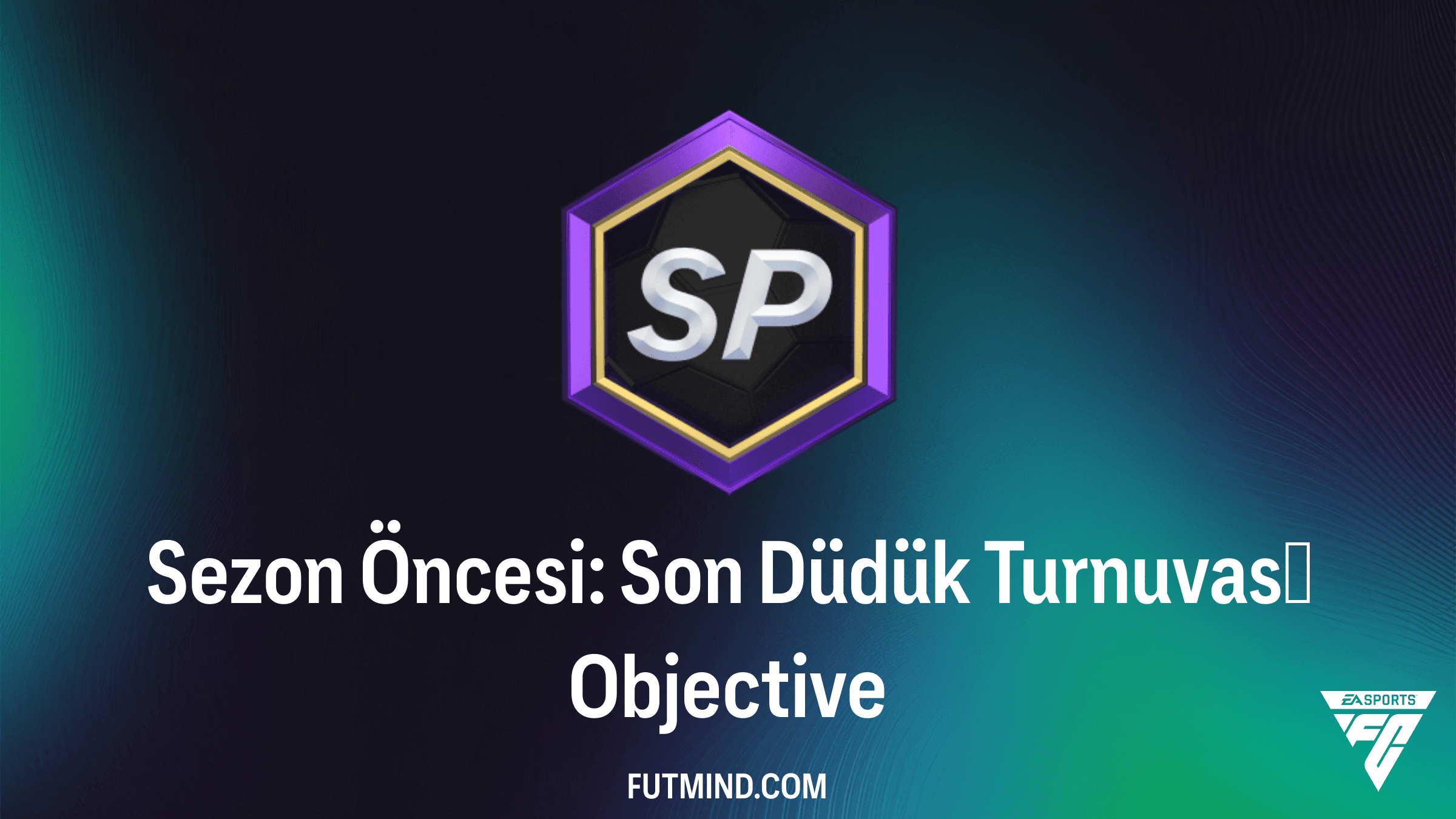FC 26 Sezon Öncesi: Son Düdük Turnuvası Rehberi ve Ödülleri