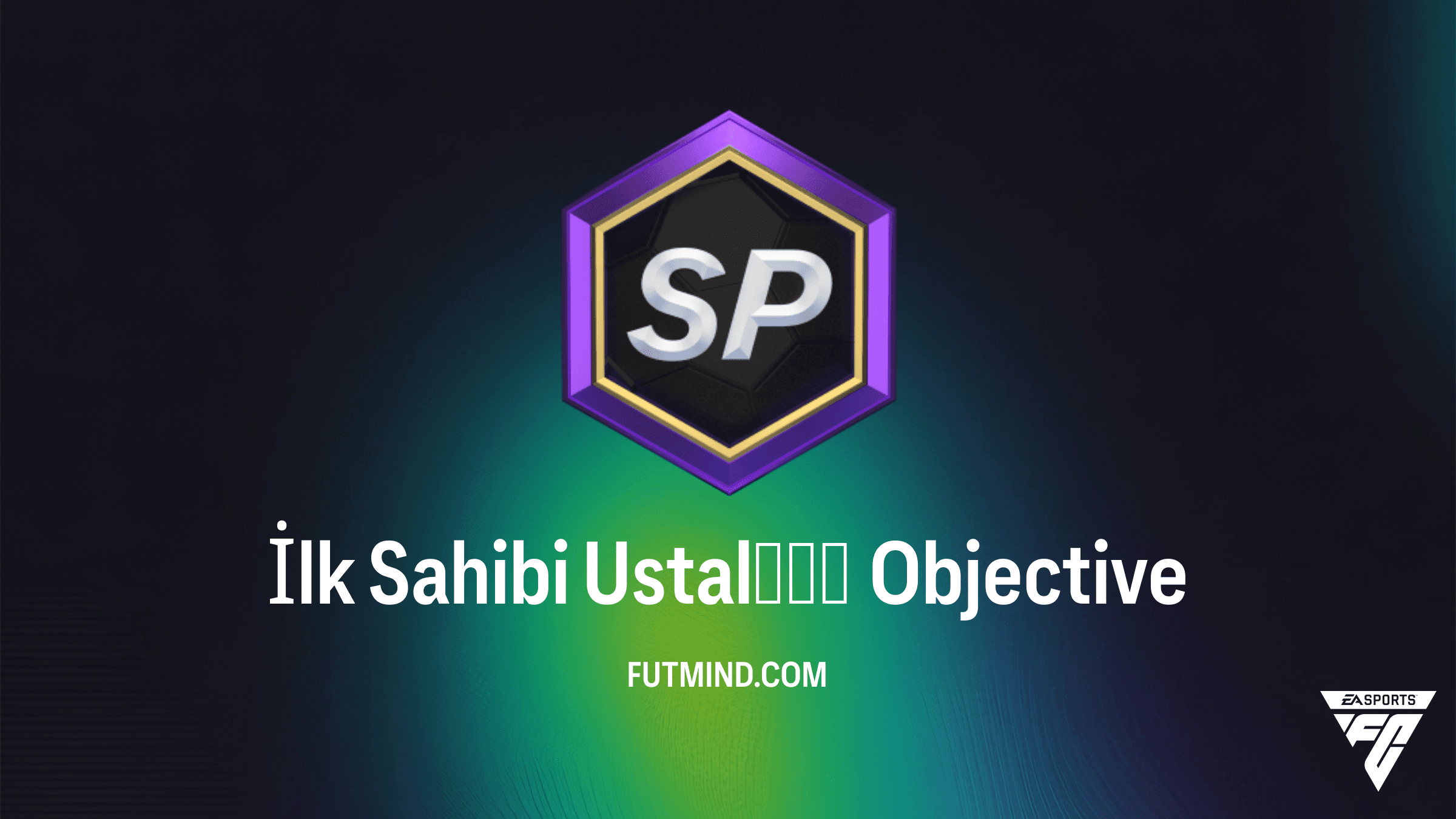 FC 26 İlk Sahibi Ustalığı Görevi: Ödüller ve Tamamlama Rehberi