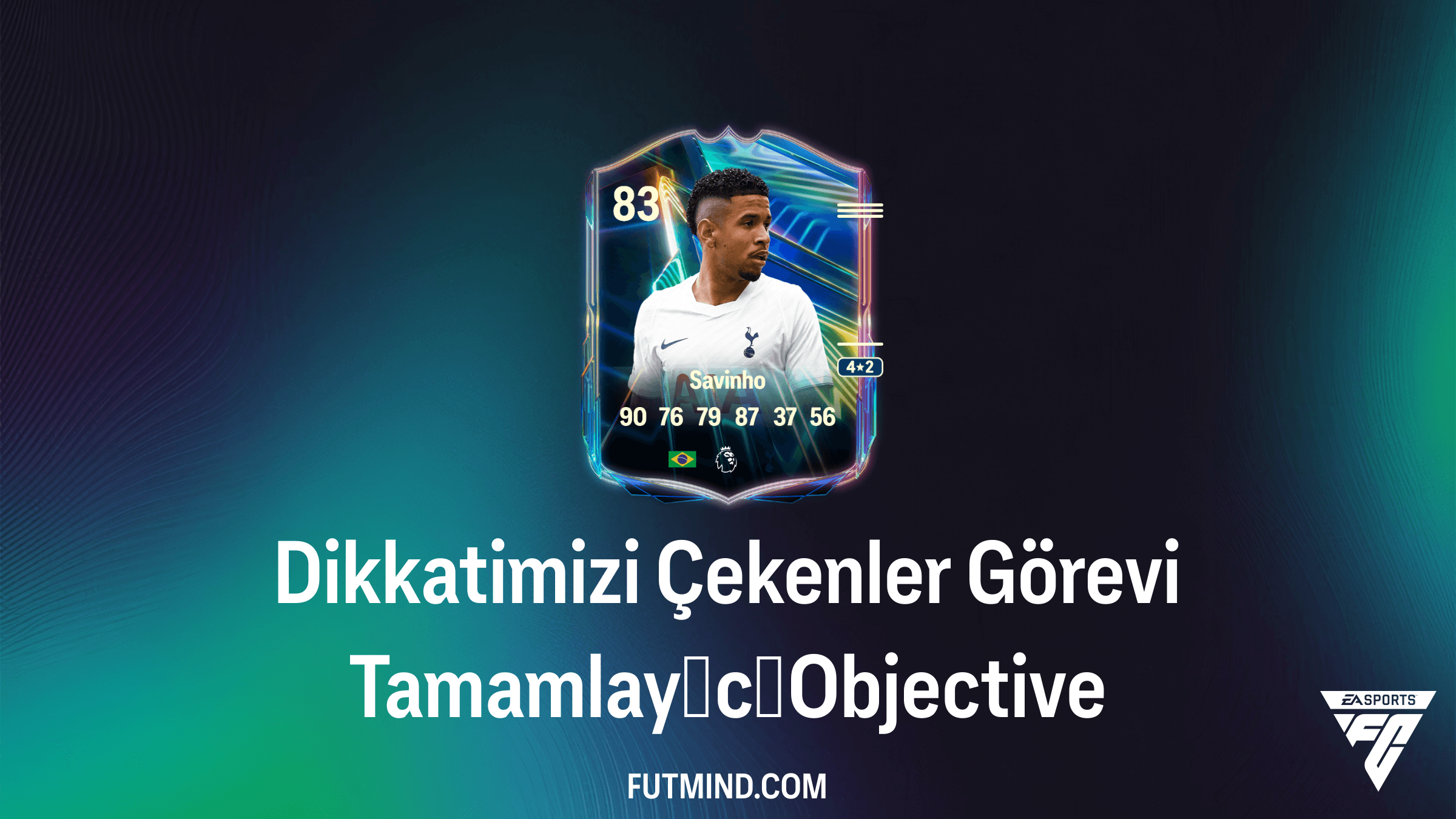 FC 26 Dikkatimizi Çekenler Görevi Tamamlayıcı: Savinho’yu Kadronuza Katın!