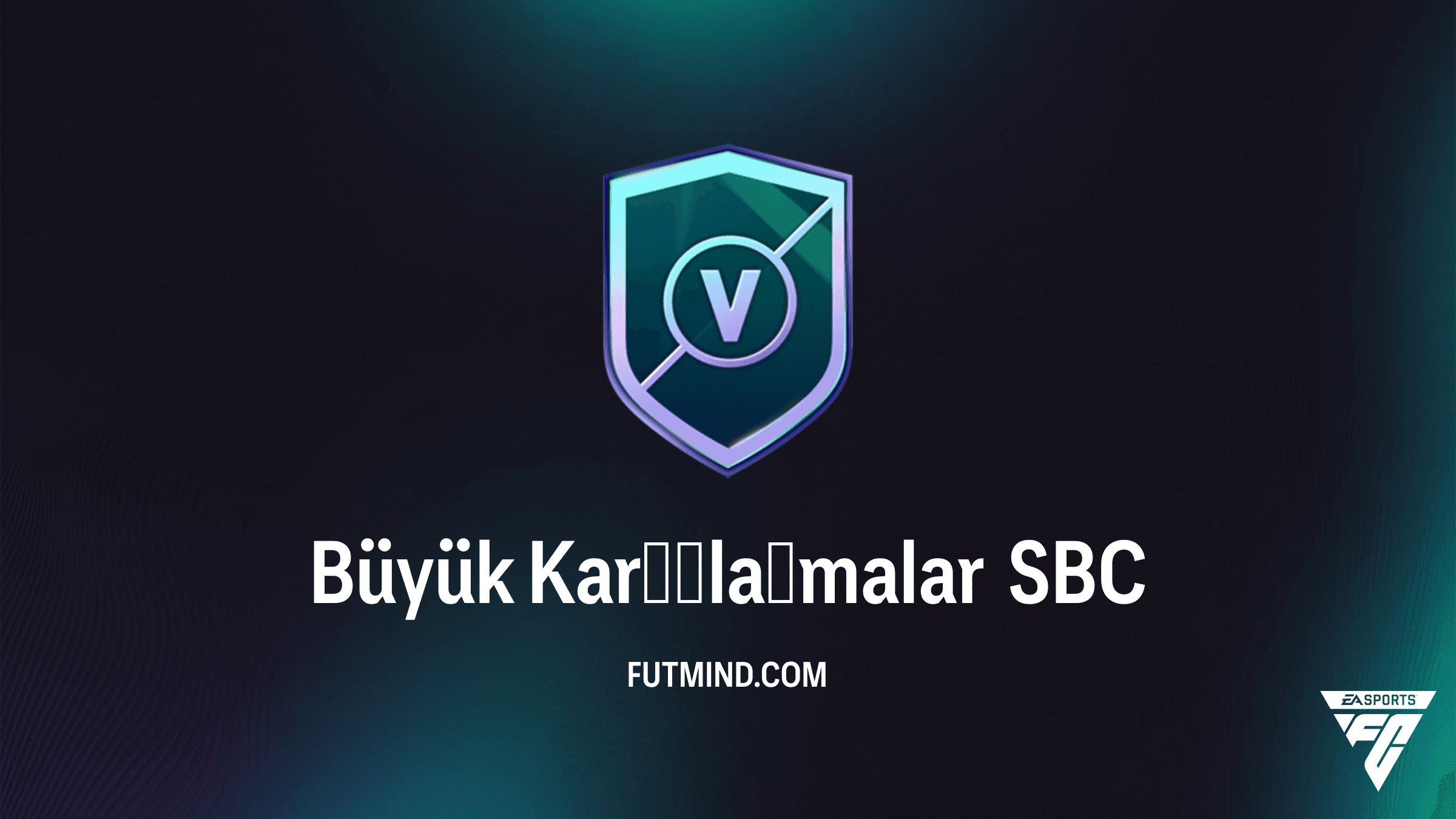 FC 27 Büyük Karşılaşmalar SBC Rehberi: En Ucuz Çözümler ve Ödül Analizi